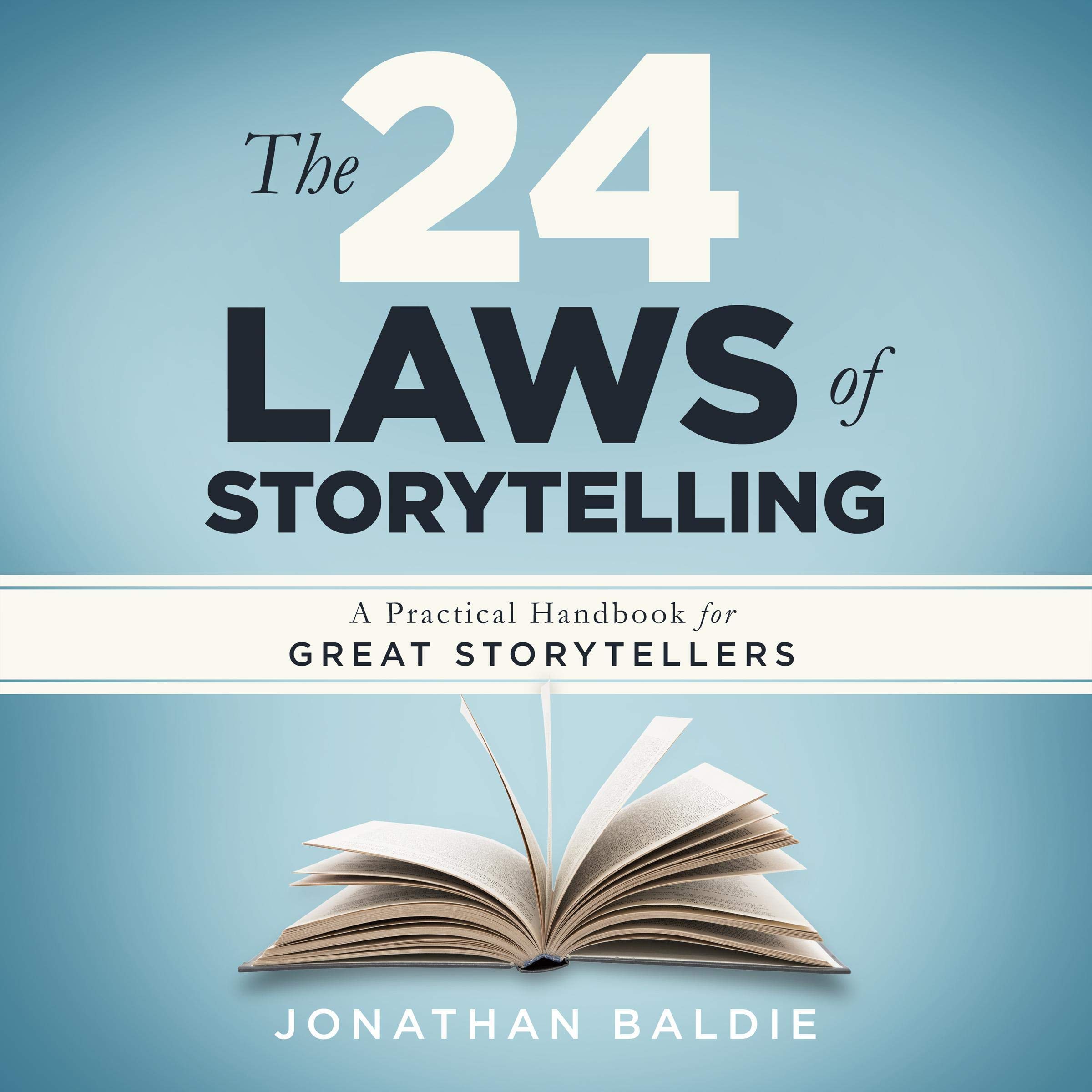 Cover art for The 24 Laws of Storytelling: A Practical Handbook for Great Storytellers