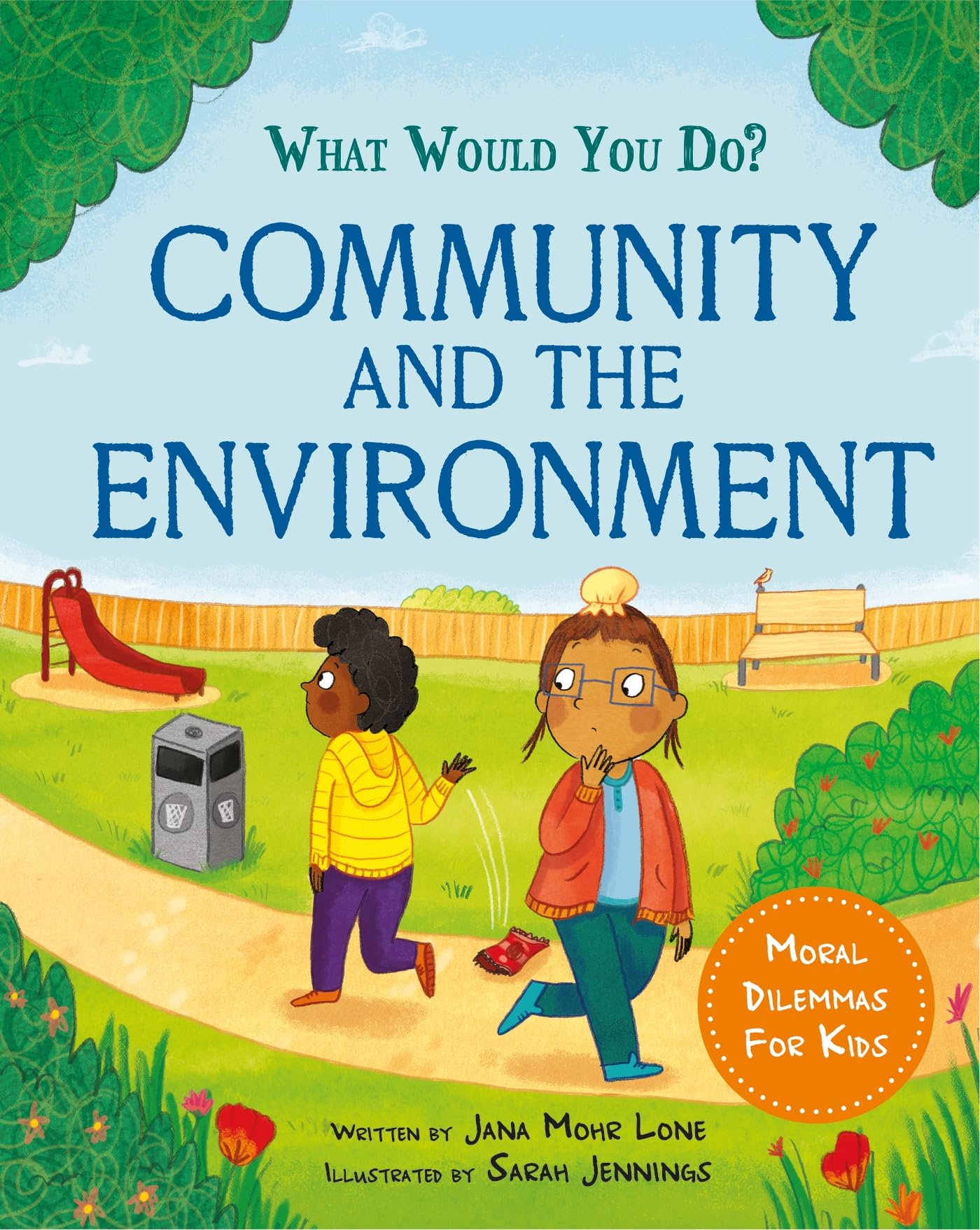 Community and the Environment: Moral dilemmas for kids (What would you do?)