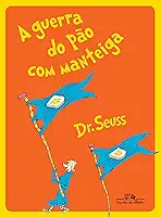 A guerra do pão com manteiga