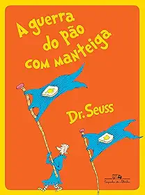 A guerra do pão com manteiga