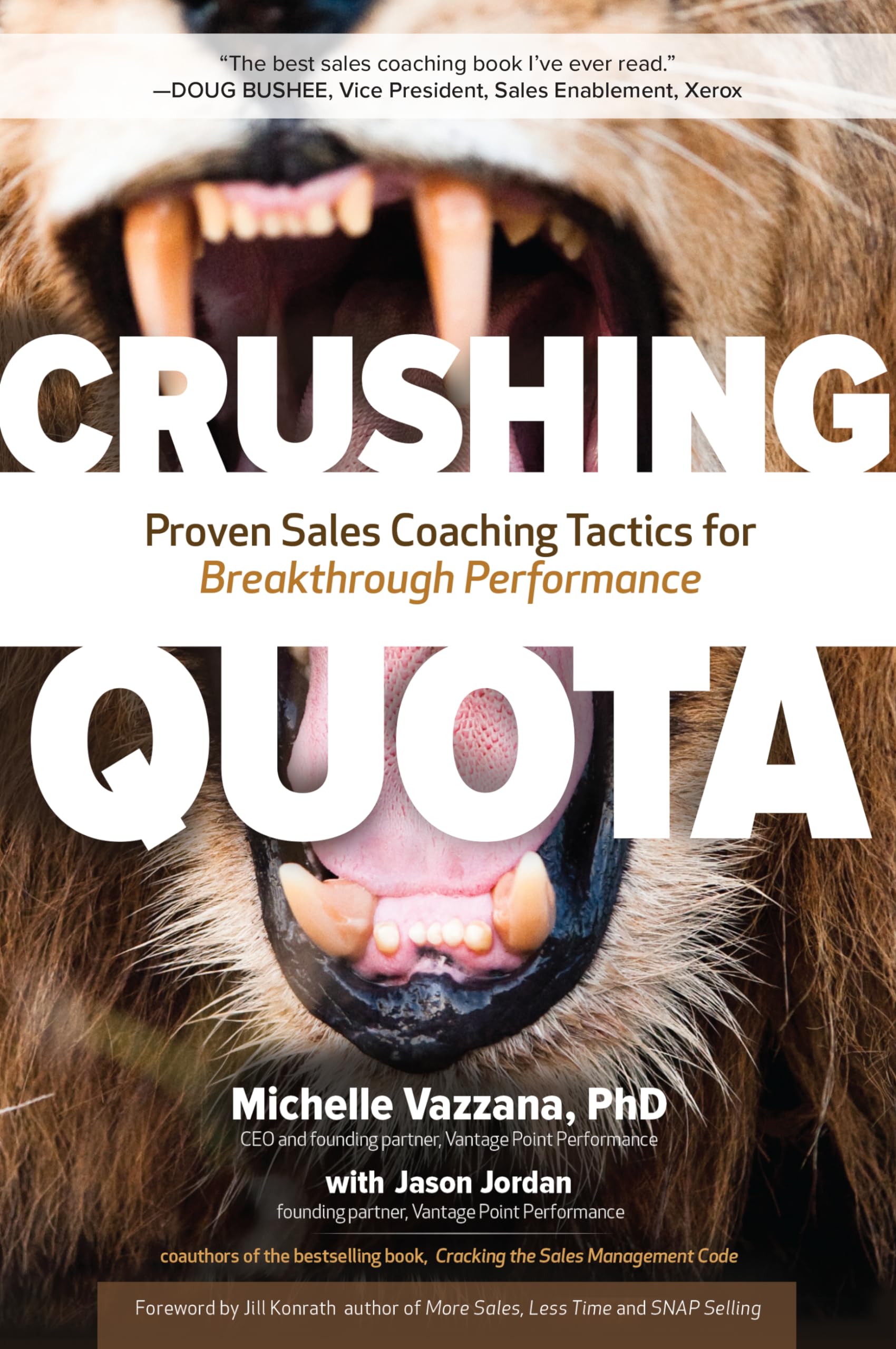Crushing Quota: Proven Sales Coaching Tactics for Breakthrough Performance: Proven Sales Coaching Tactics for Breakthrough Performance: Proven Sales ... for Breakthrough Performance (BUSINESS BOOKS)