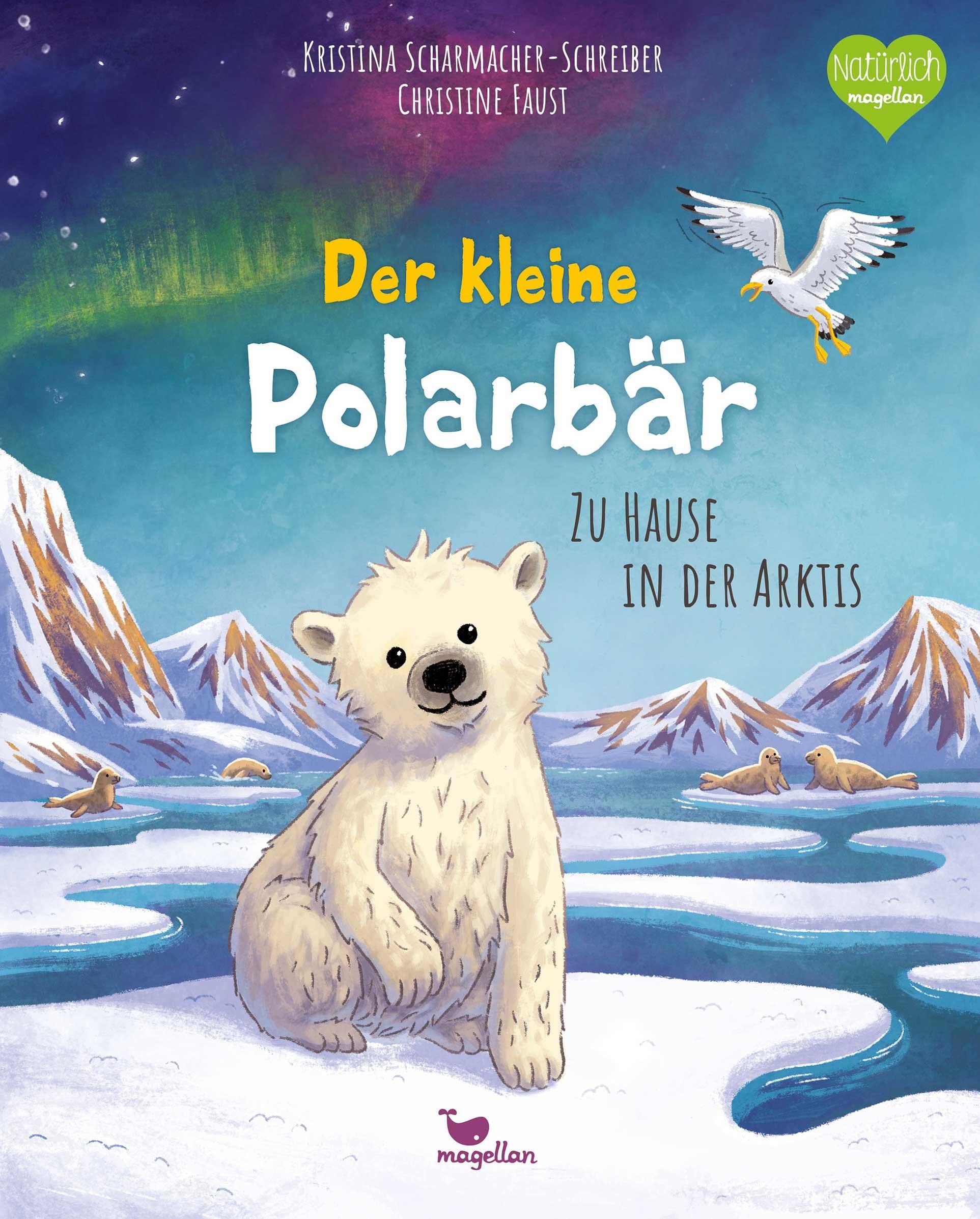 Der kleine Polarbär - Zu Hause in der Arktis: Ein Sachbilderbuch für Kinder ab 4 Jahren (Tierkinder und ihr Zuhause)