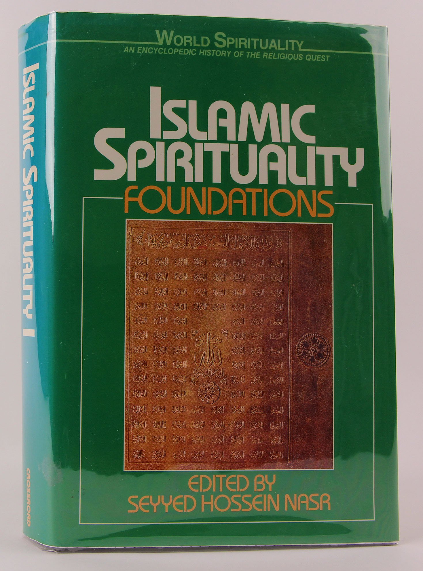 Buy Islamic Spirituality: Foundations (19) (World Spirituality) — BookShops.in