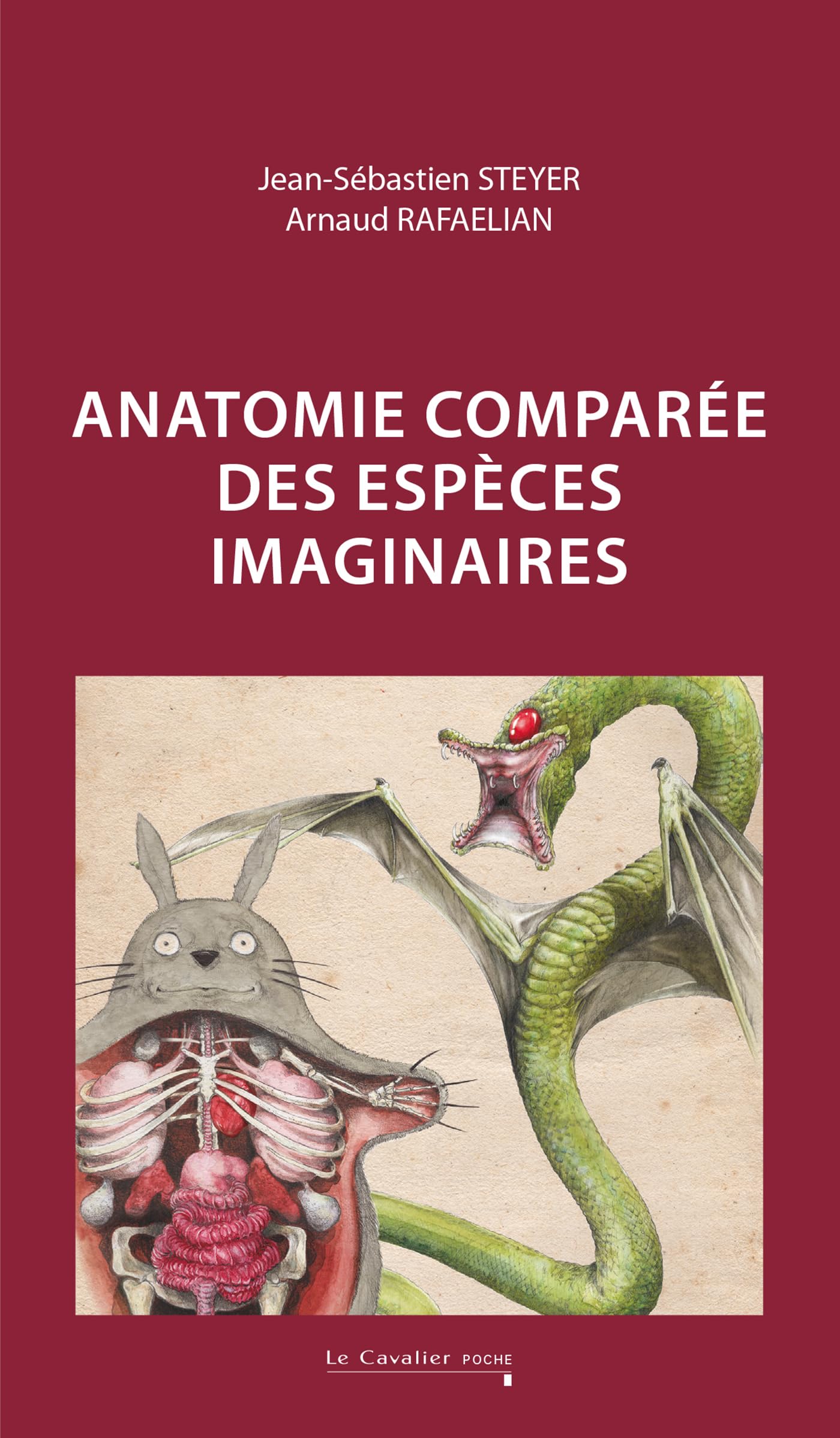 Anatomie comparée des espèces imaginaires: NOUVELLE EDITION