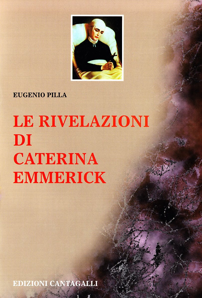 Le Rivelazioni Di Caterina Emmerick - 4
