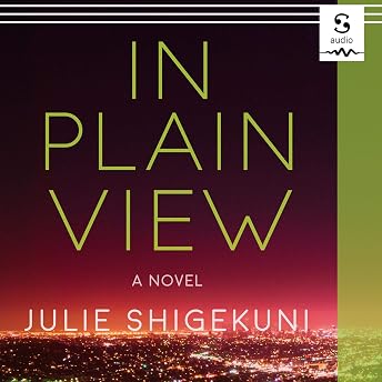 In Plain View Audiobook by Julie Shigekuni episode artwork