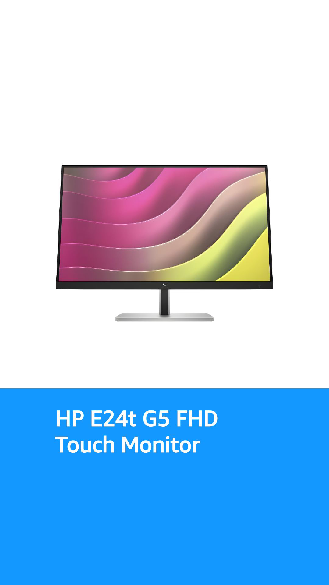 HP E24t G5 23.8インチ FHDタッチモニター HP E24t G5 23.8インチFHDタッチモニター 製品詳細・スペック - HP