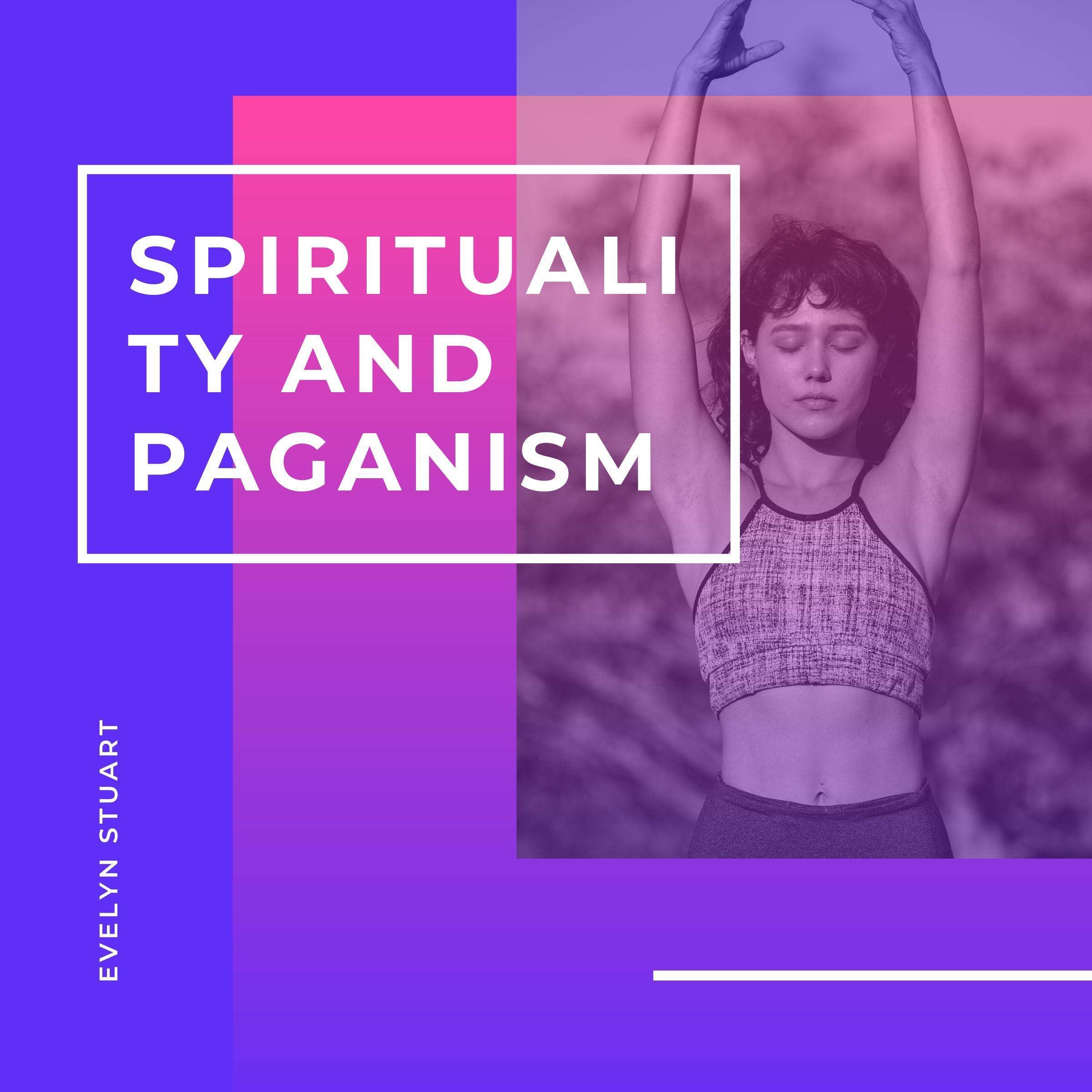 Spirituality and Paganism