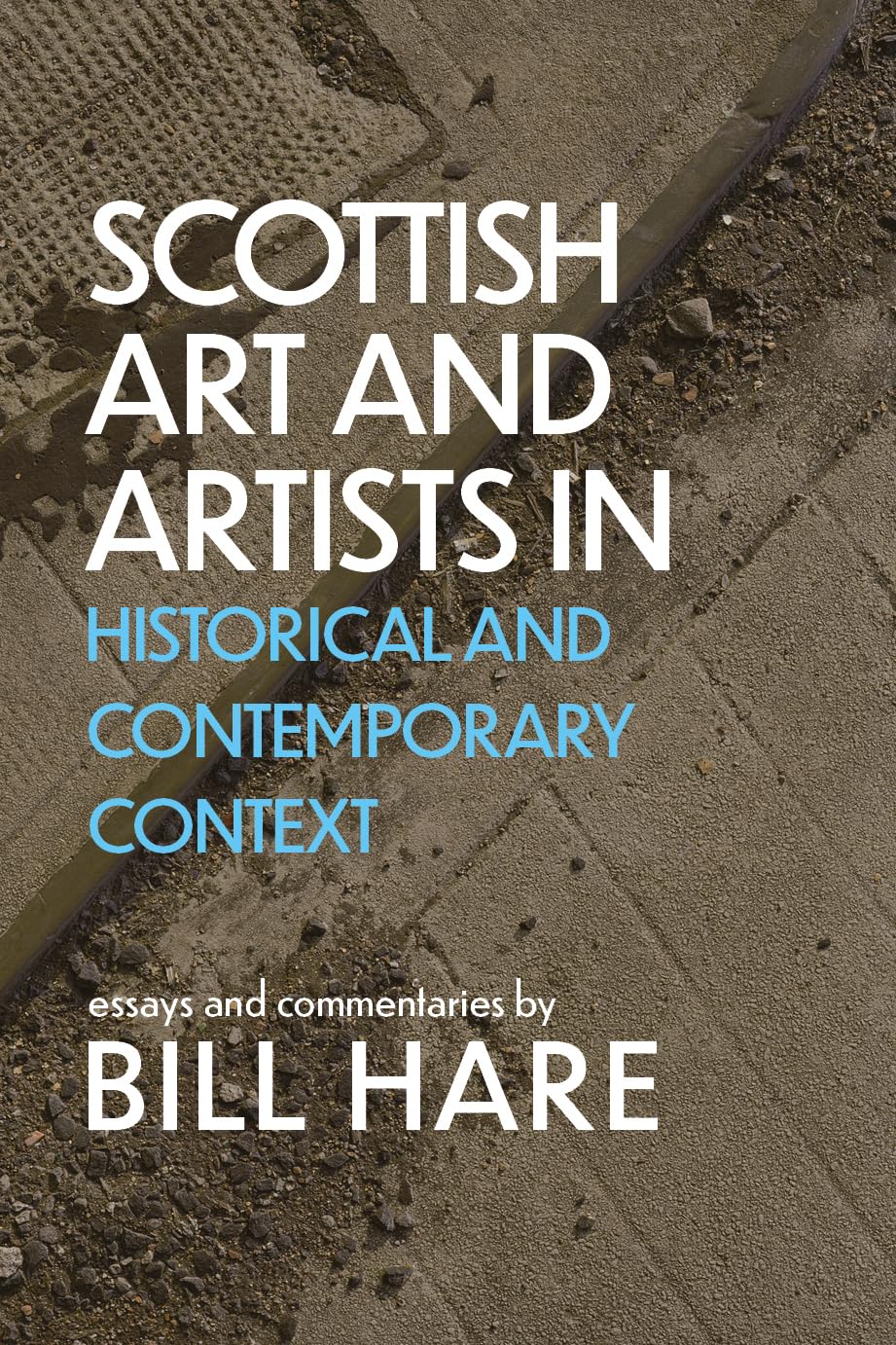 Scottish Art & Artists in Historical and Contemporary Context – 'There is no bogus theorising to be found here.' From the Foreword by ALEXANDER MOFFAT: Volume 2