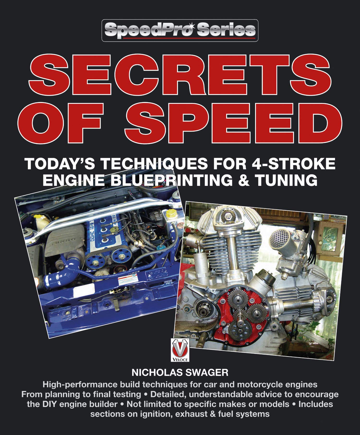 Secrets of Speed: Today’s techniques for 4-stroke engine blueprinting & tuning (SpeedPro series)