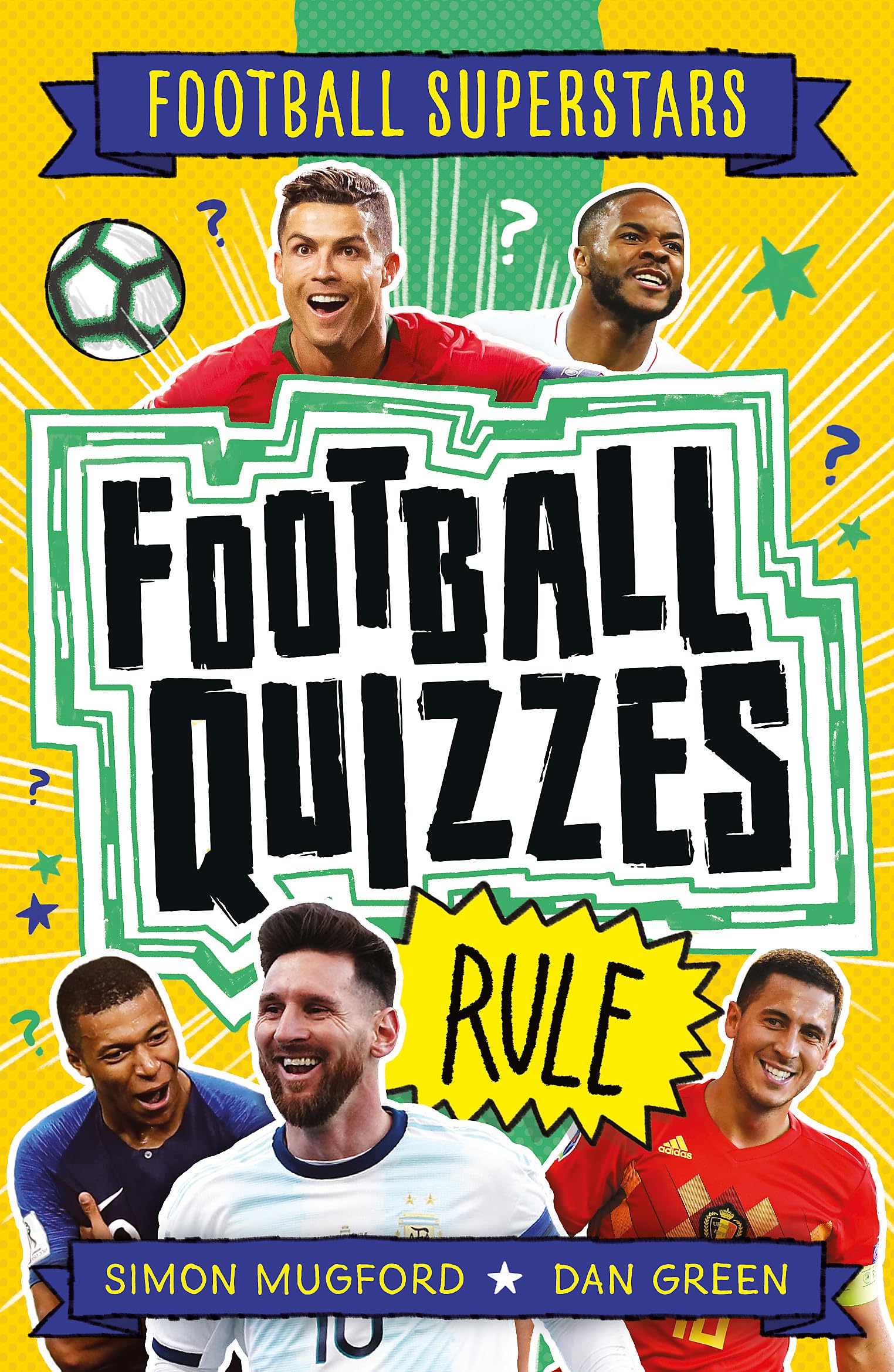 Football Superstars: Football Quizzes Rule [paperback] Green, Dan [Jul 08, 2021]