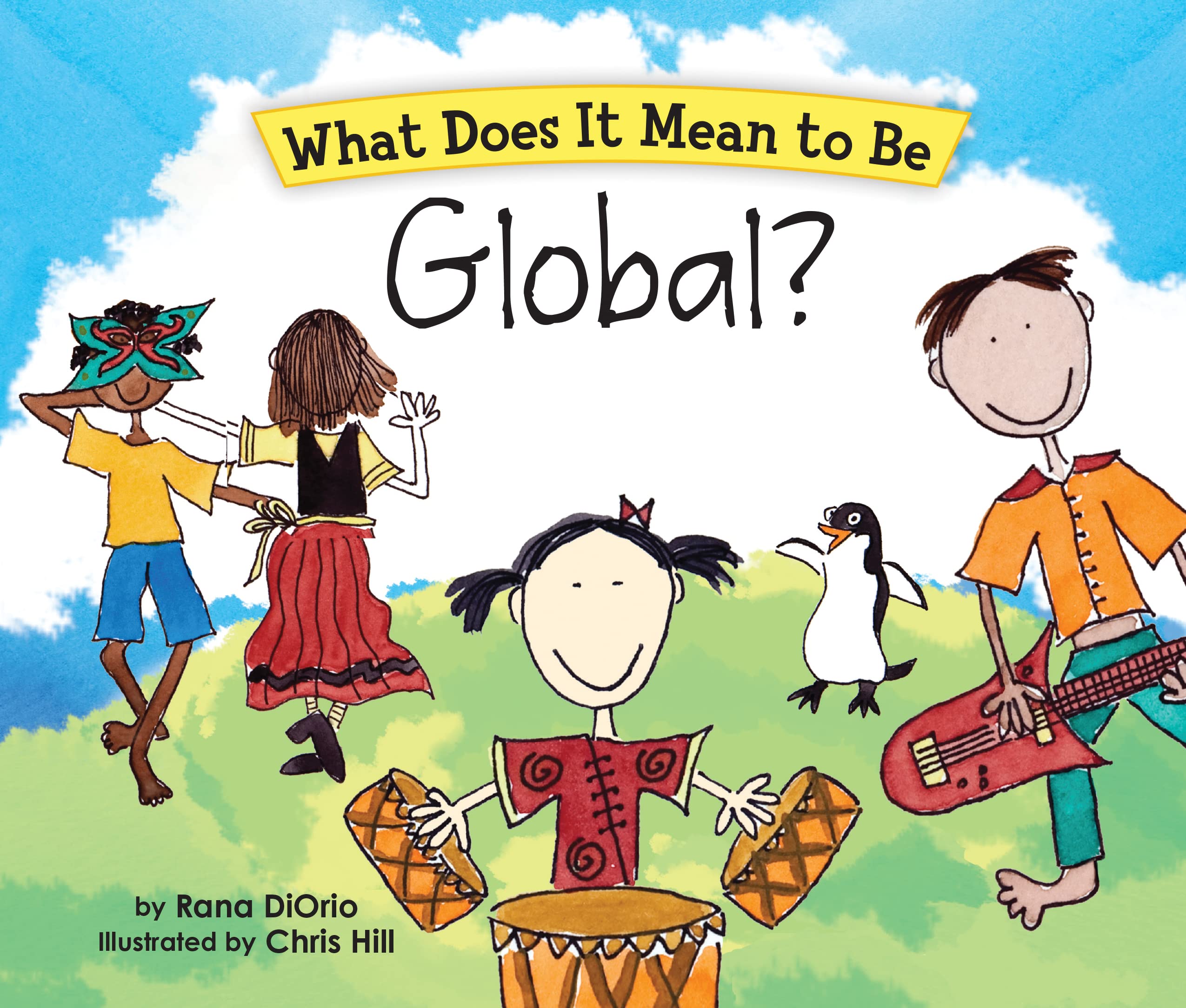 What Does It Mean to Be Global? by Rana DiOrio