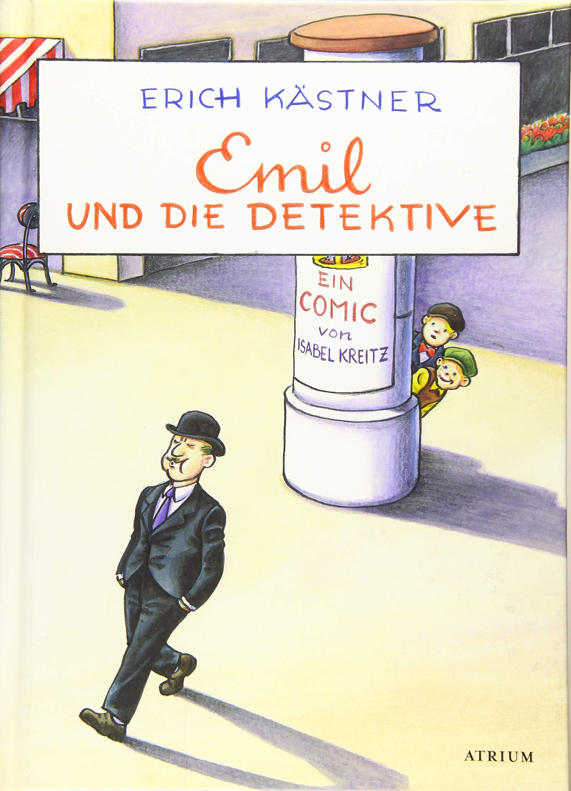 Emil und die Detektive: Ein Comic von Isabel Kreitz