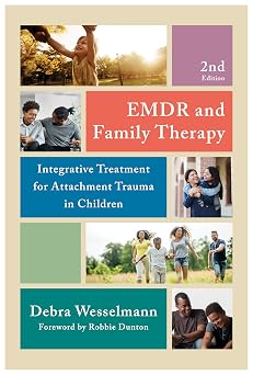 EMDR and Family Therapy Integrative Treatment for Attachment Trauma in Children