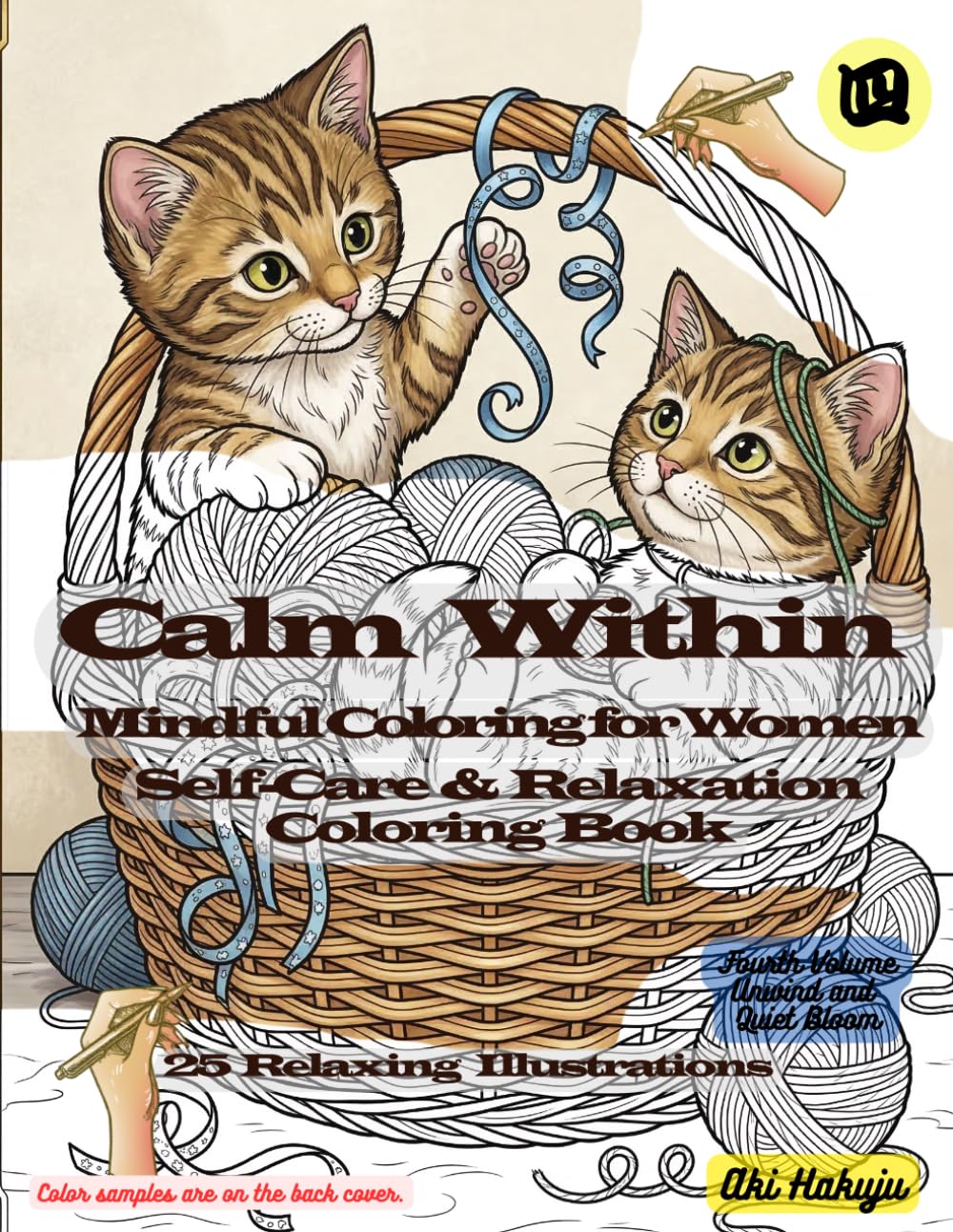 Calm Within – A Mindful Coloring Collection　V04: Unwind and Quiet Bloom