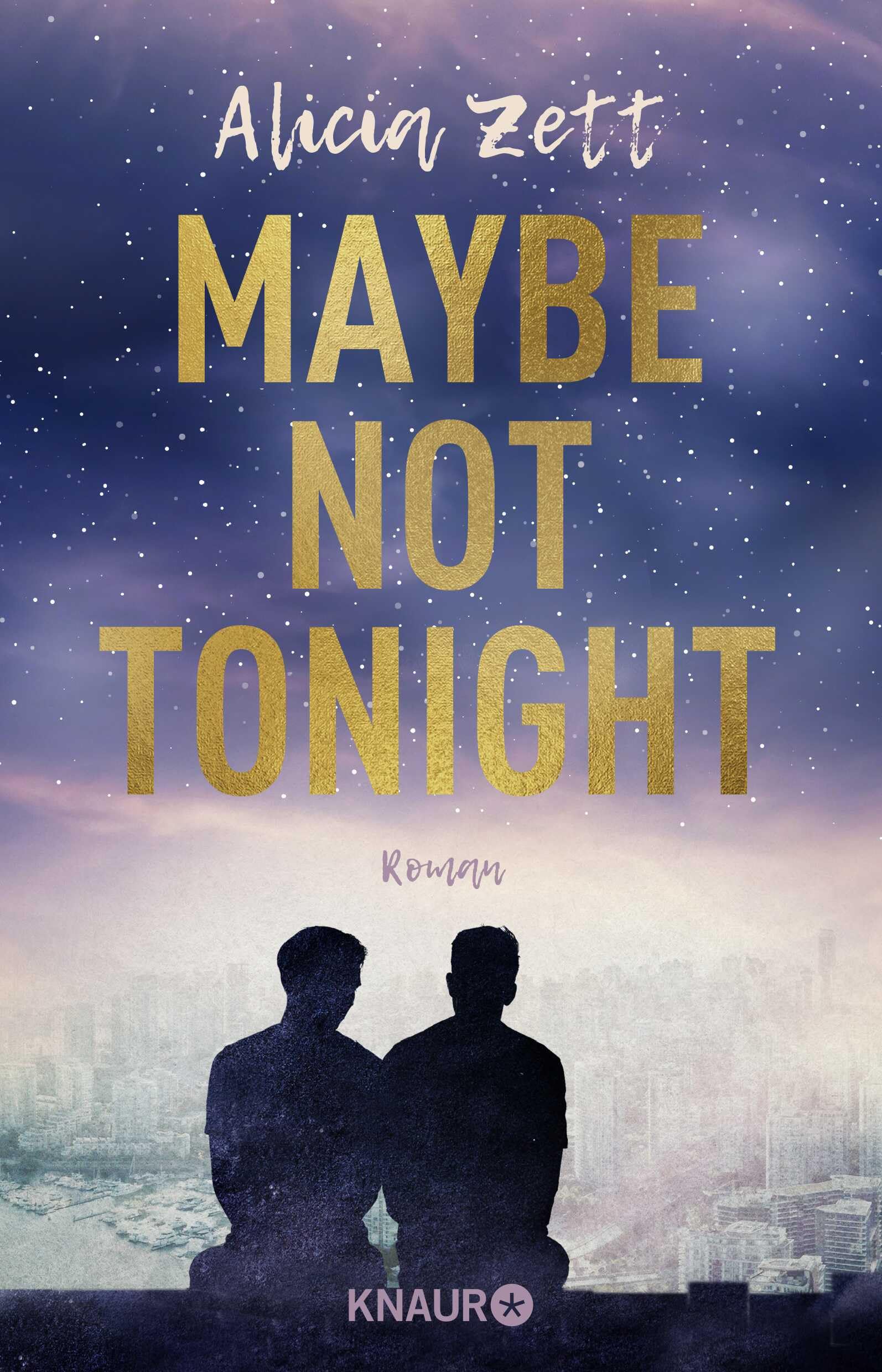 Maybe Not Tonight: Roman