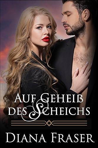 Auf Geheiß des Scheichs (Diamant-Scheichs 2)