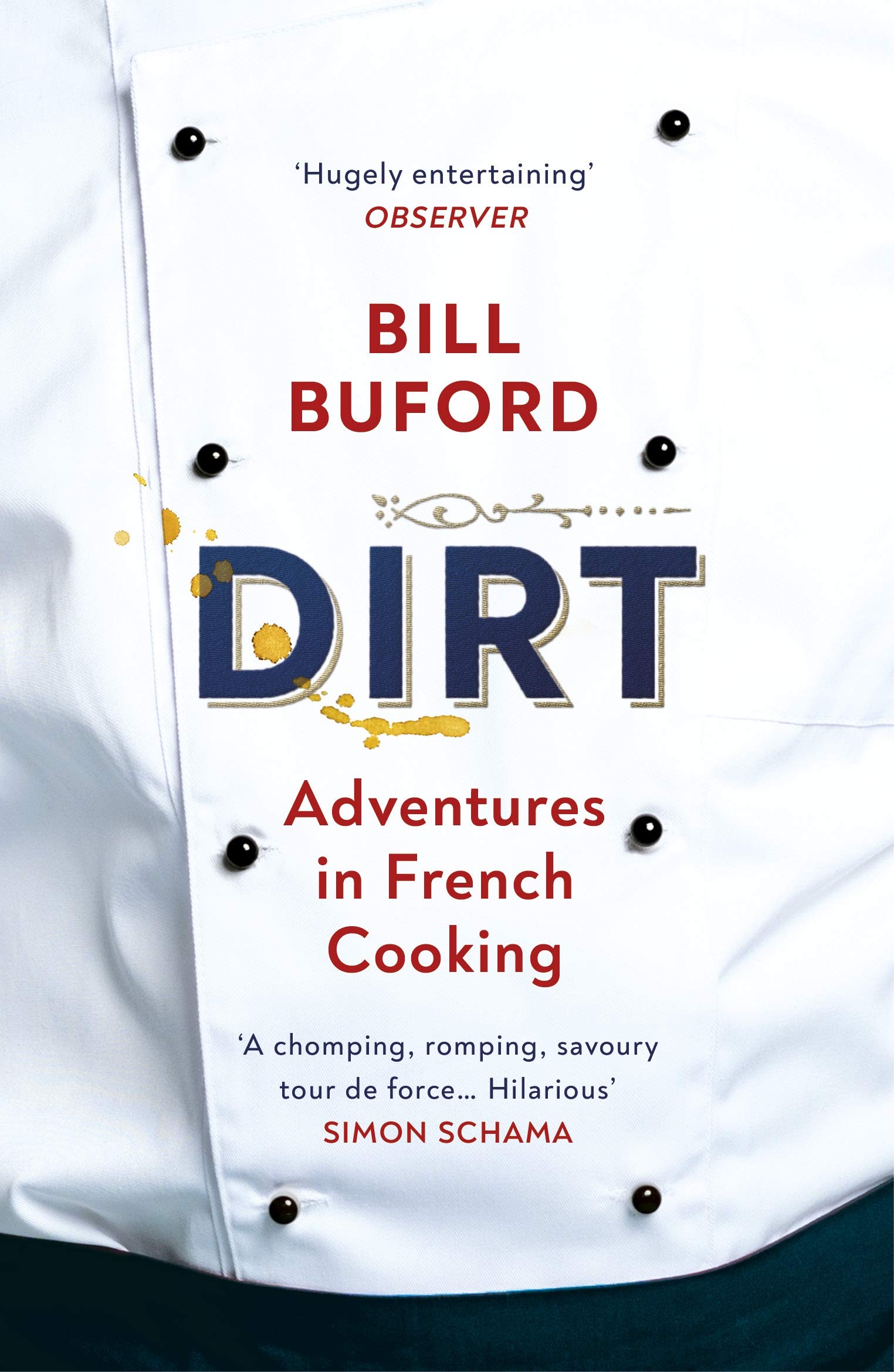 Dirt by Bill Buford - 9780099464440