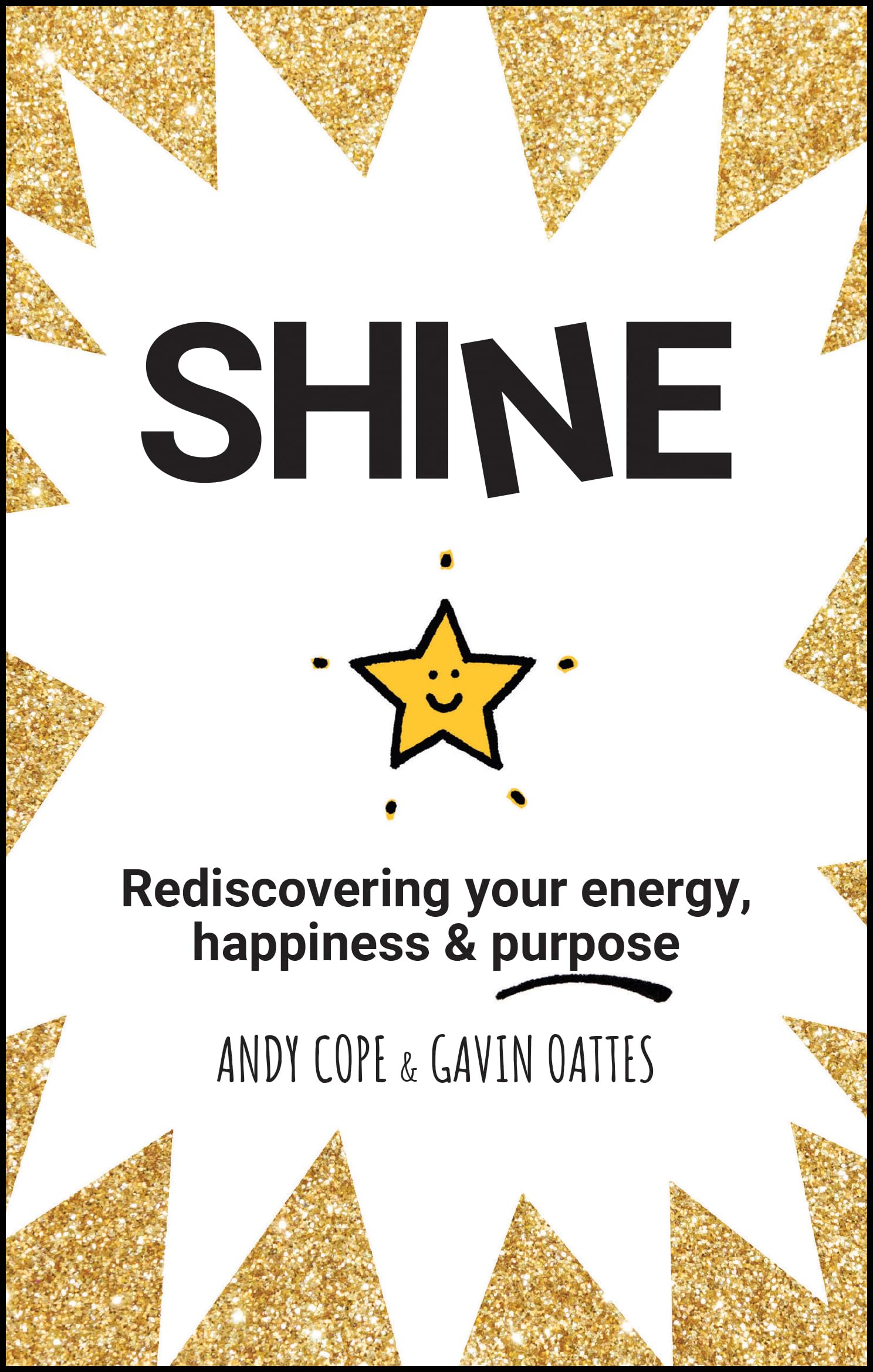 Shine by Andy Cope, Gavin Oattes - 9780857087652