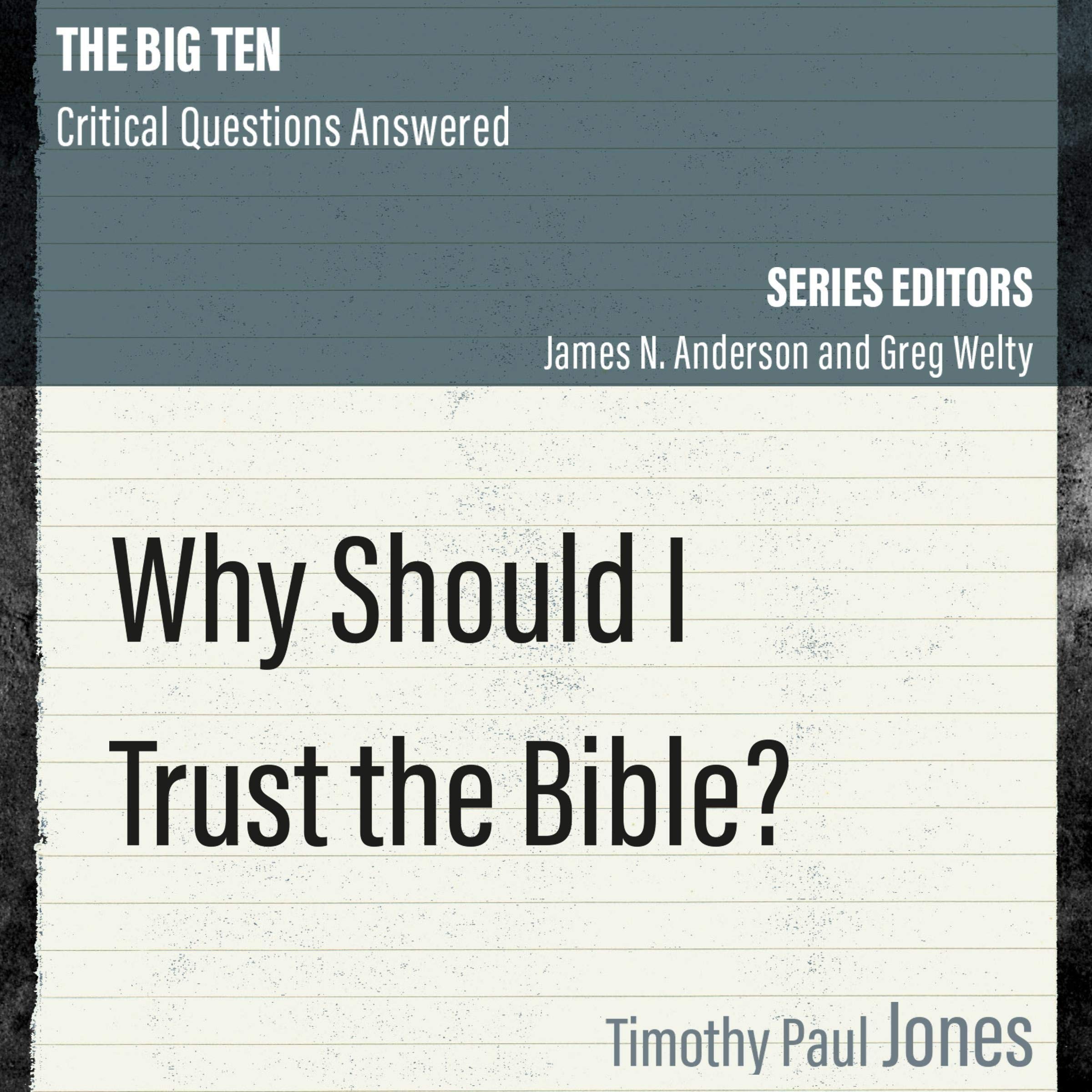 Why Should I Trust the Bible?