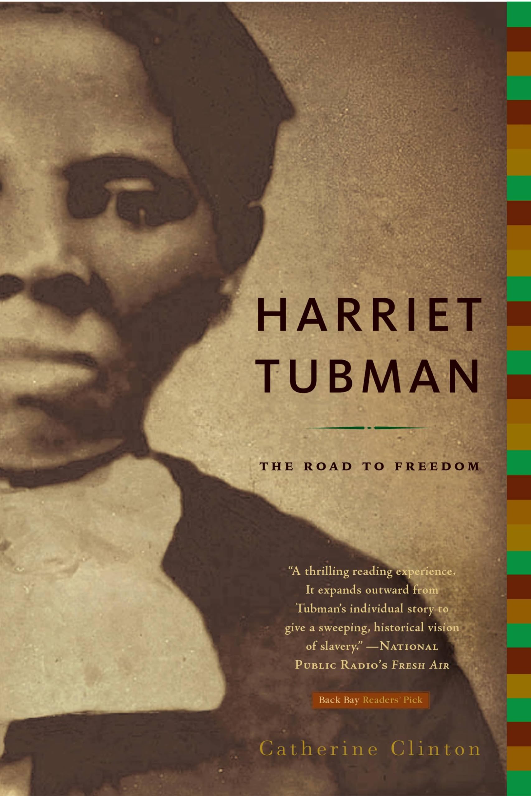 Harriet Tubman: The Road to Freedom - paperback, Clinton, 9780316155946