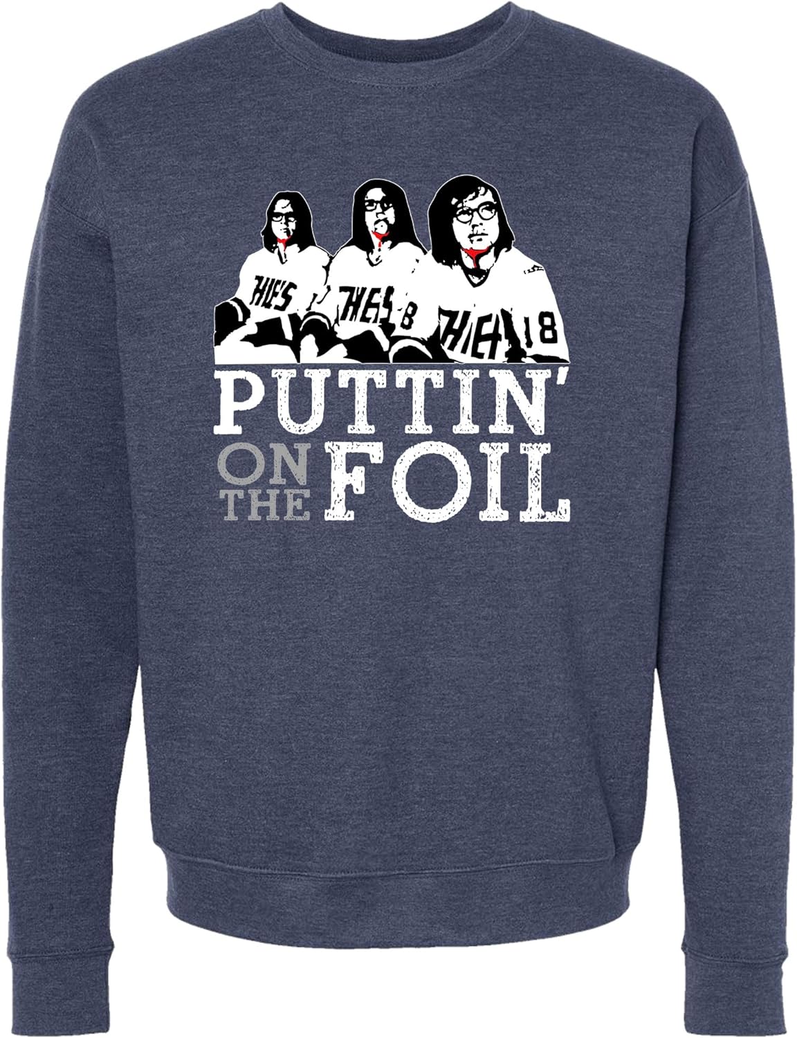 Puttin on The Foil Sweatshirt Hanson Brothers Slap Shot Charlestown Chiefs Crewneck (Large, Heather Navy Sweatshirt)
