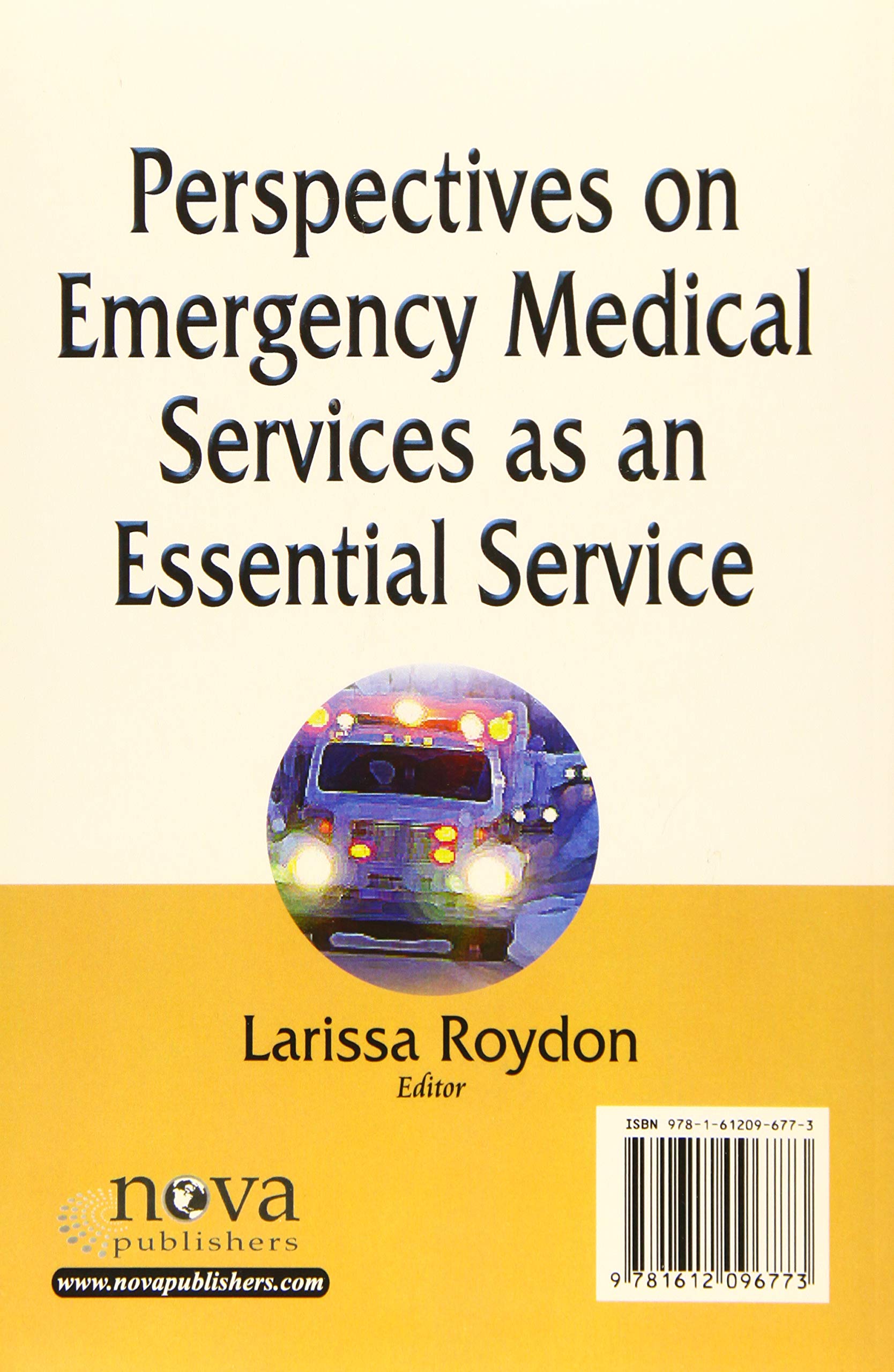 Perspectives on Emergency Medical Services as an Essential Service: Today's Thinking of Tomorrow's Leaders
