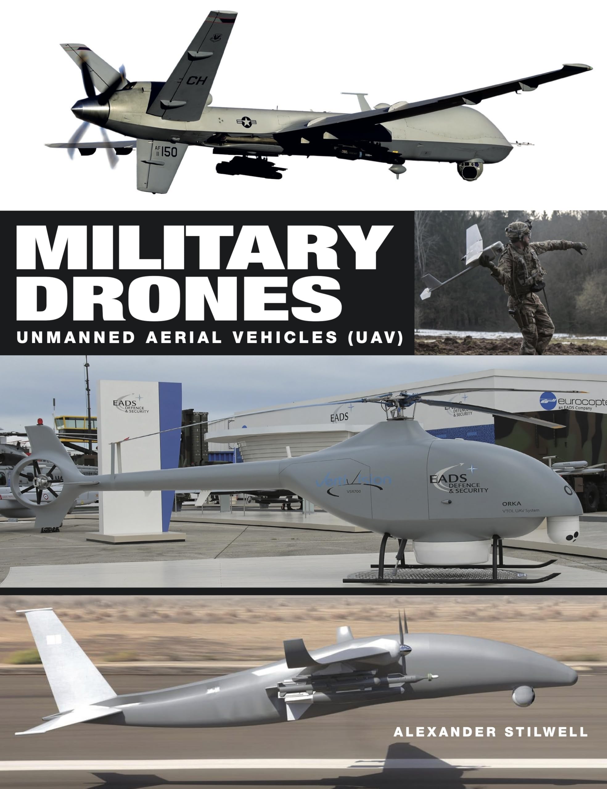 Military Drones: Unmanned Aerial Vehicles (Uavs)