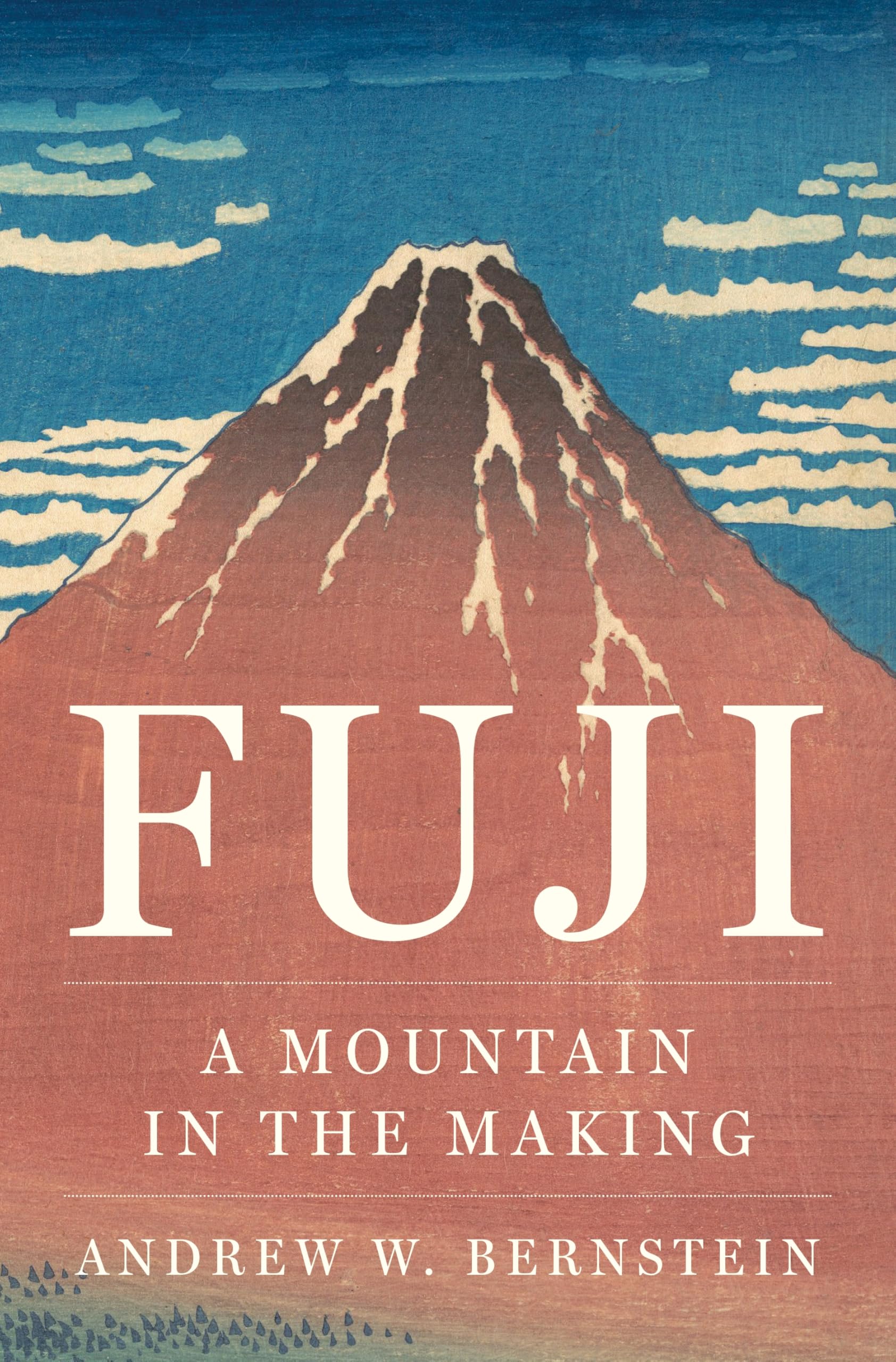 Fuji: A Mountain in the Making (Studies of the Weatherhead East Asian Institute)