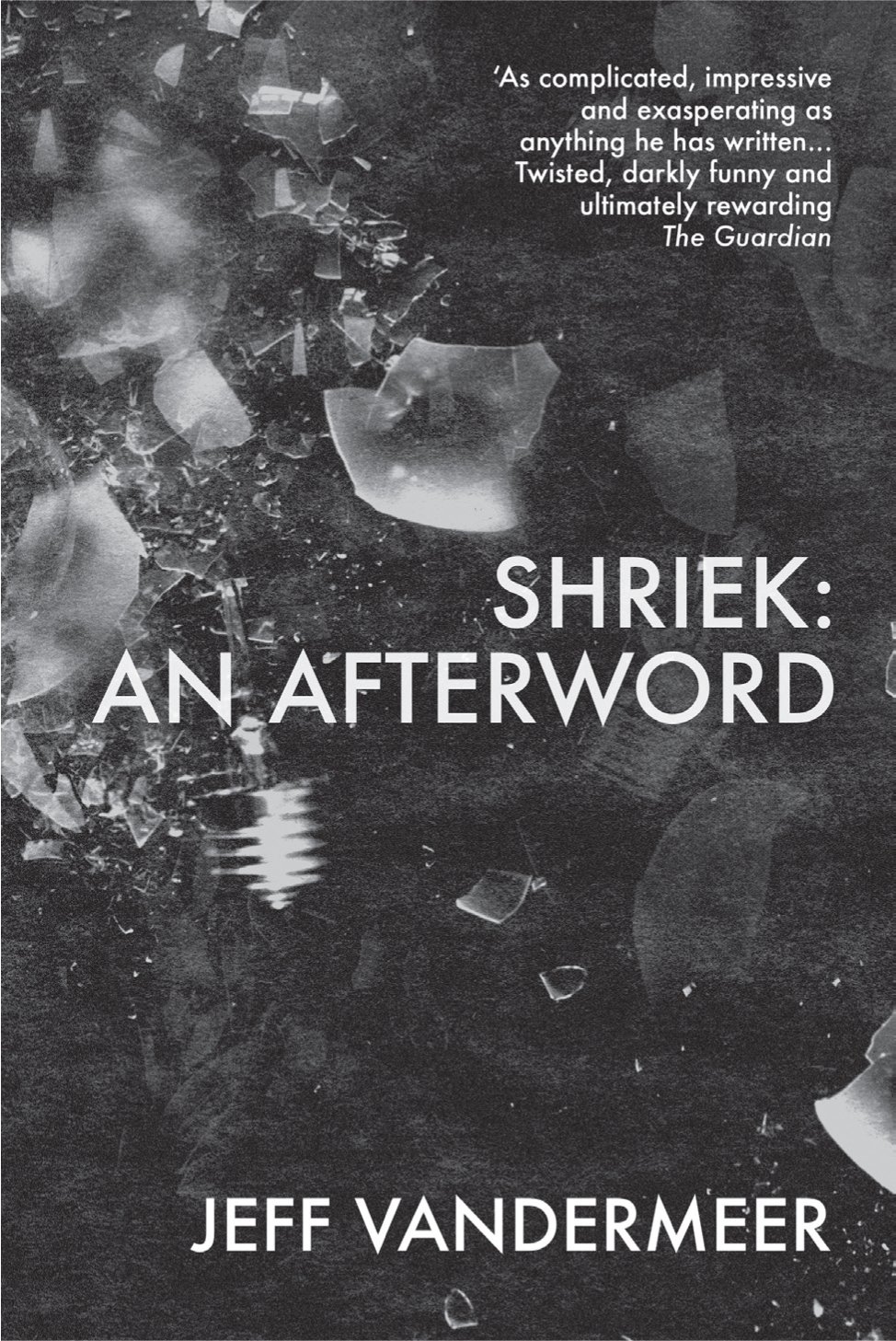 Shriek by Jeff VanderMeer - 9781509843237
