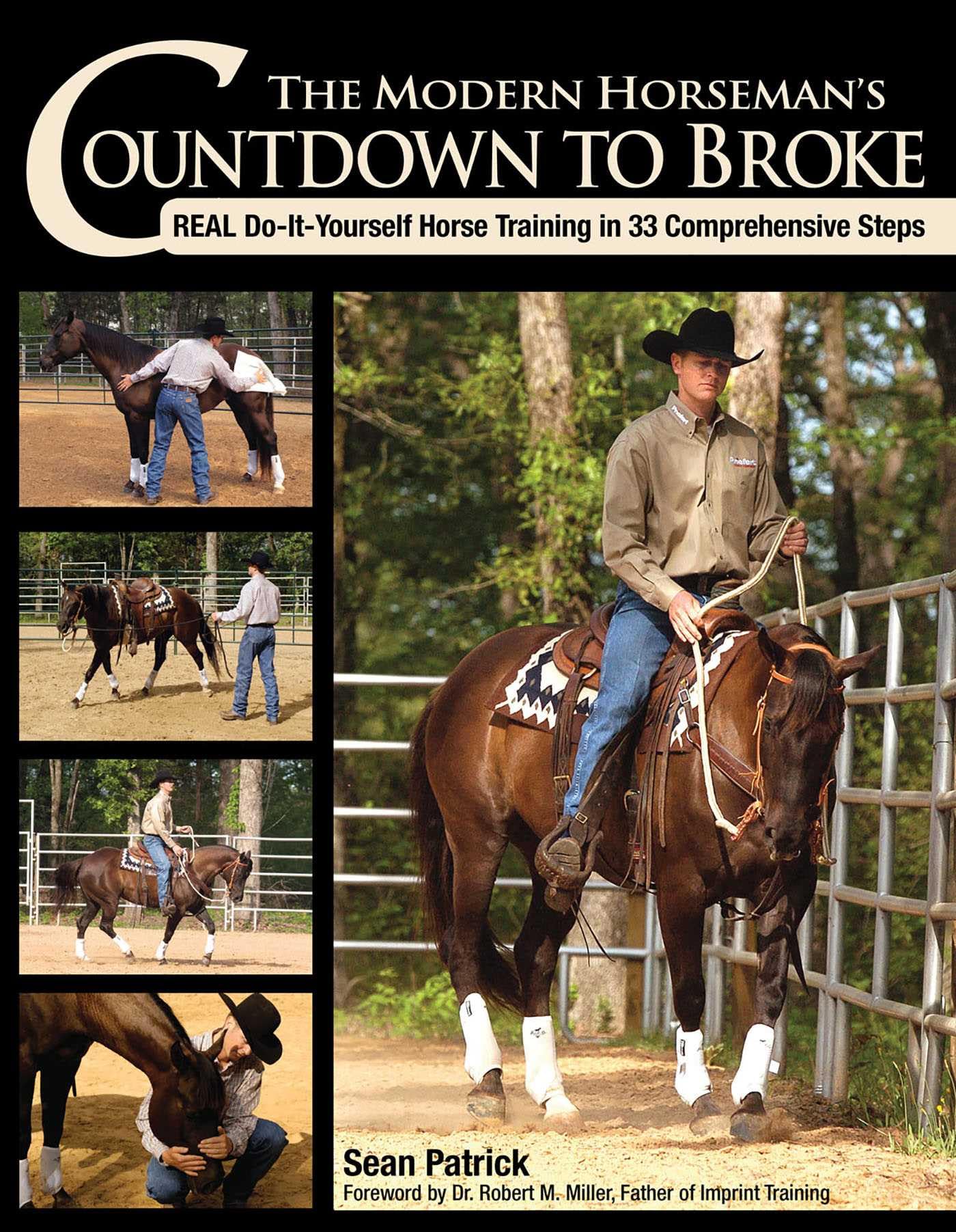 Modern Horseman's Countdown to Broke-New Edition: Real Do-It-Yourself Horse Training in 33 Comprehensive Steps