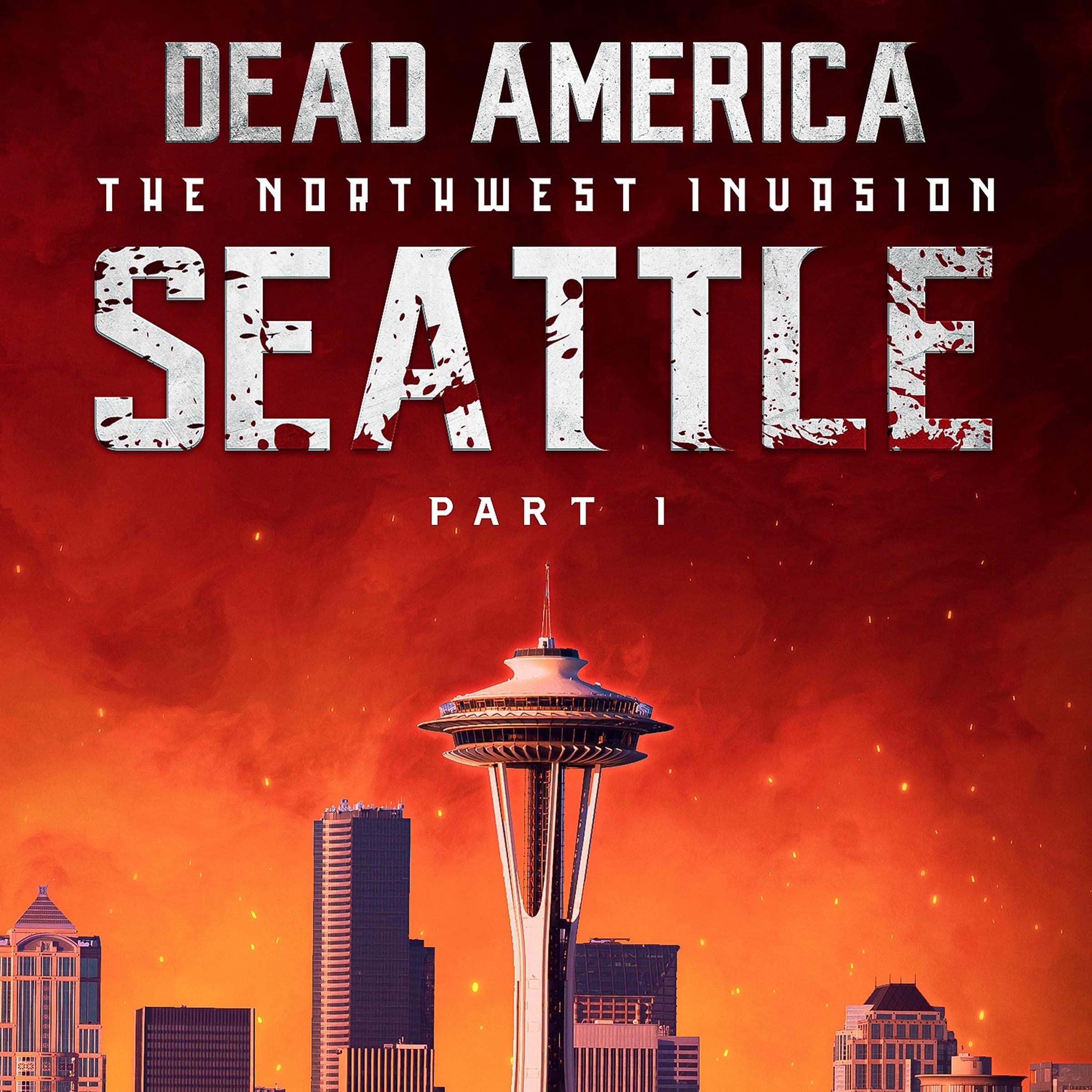 Cover art for Dead America: Seattle, Part 1