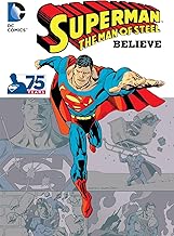 Superman the Man of Steel: Believe