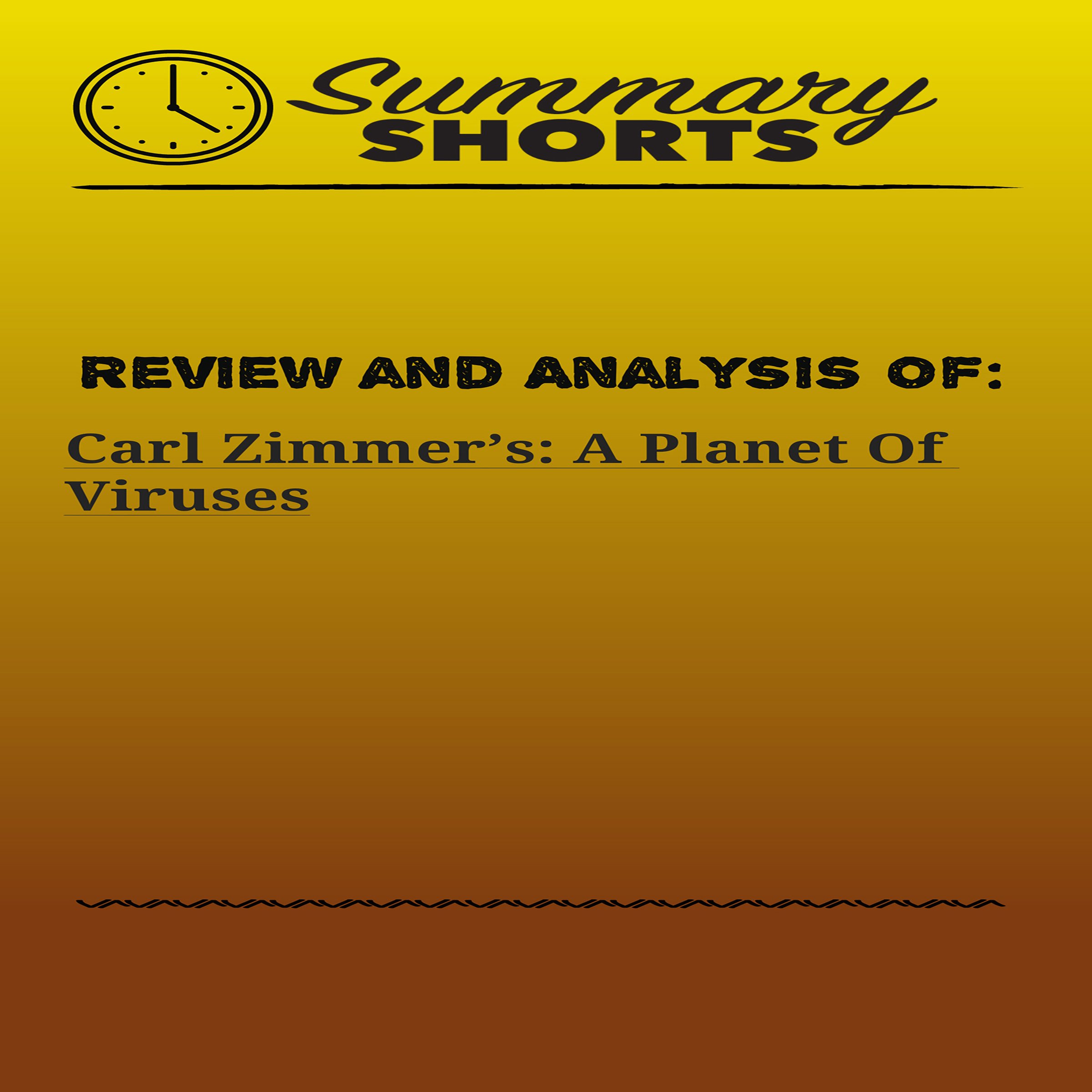 Review and Analysis of: Carl Zimmer's 'A Planet of Viruses'