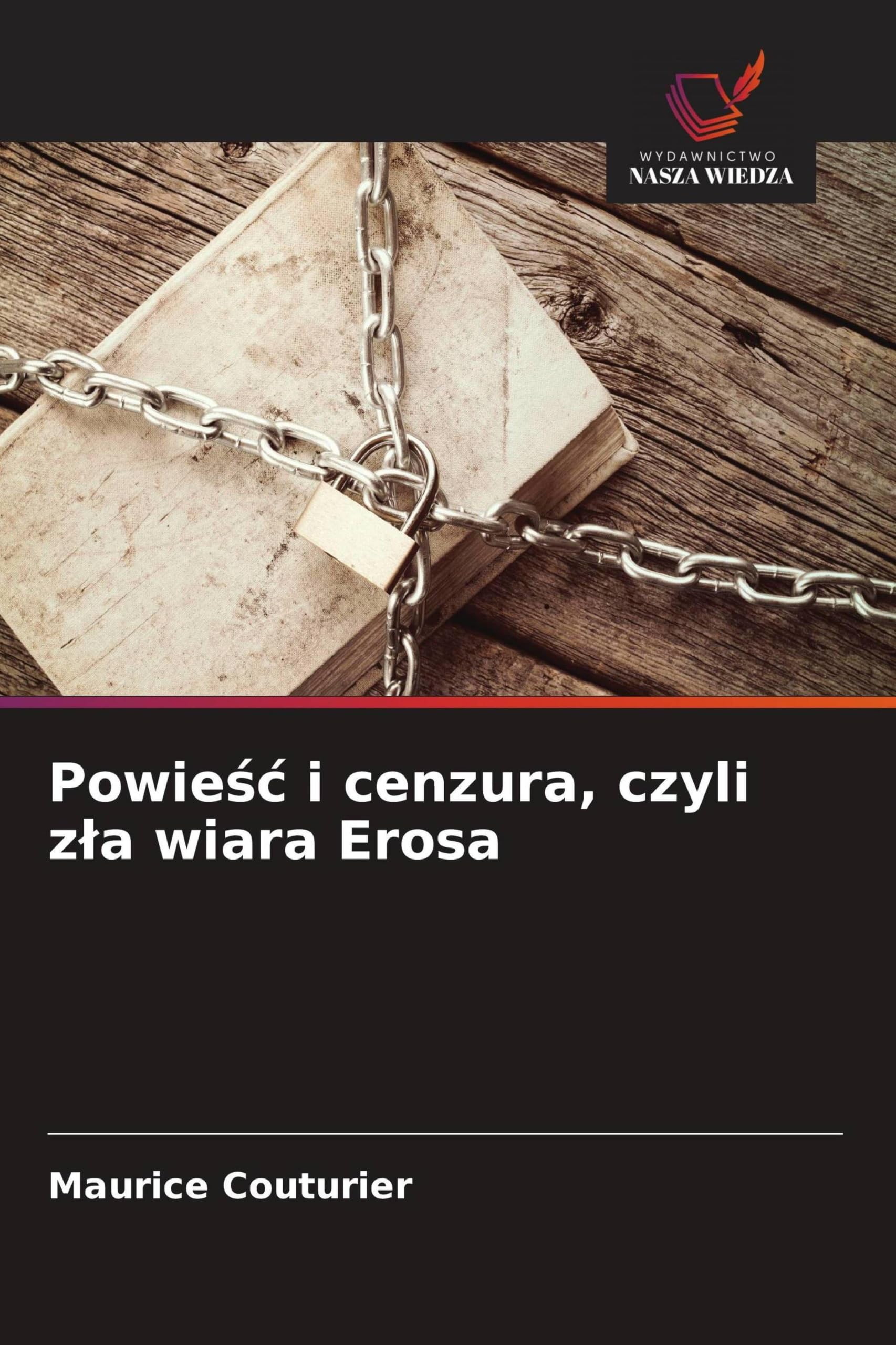 Powie¿¿ i cenzura, czyli z¿a wiara Erosa