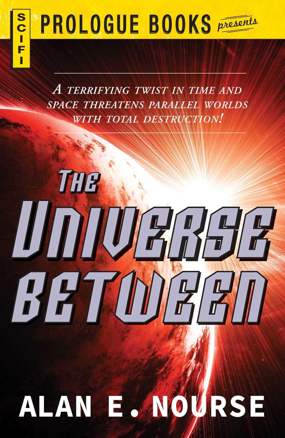 The Universe Between (Prologue Books)      Kindle Edition