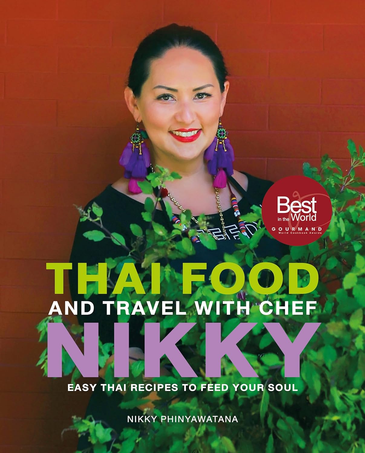 Thai Food and Travel with Chef Nikky: Easy Thai Recipes to Feed Your Soul      Hardcover – October 1, 2024