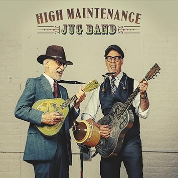 Bill Mcquaid High Maintenance Jug Band Amazon Com Music