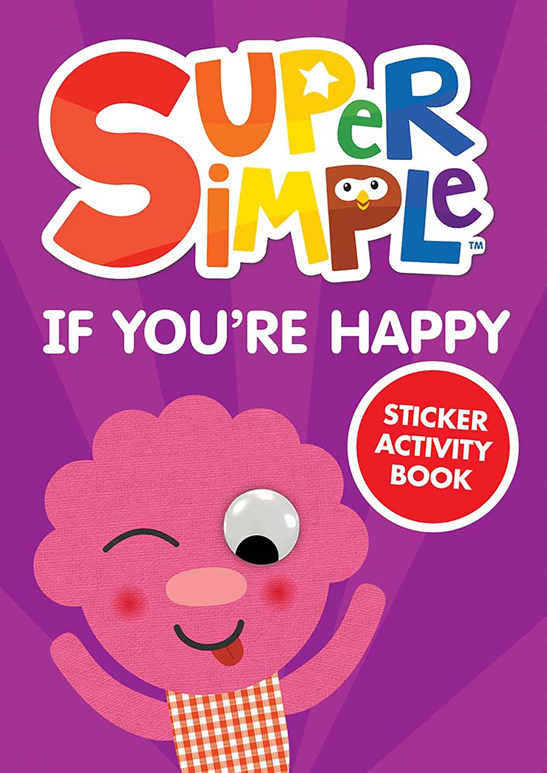 Super Simple™ If You're Happy Sticker Activity Book by Dover Publications Inc