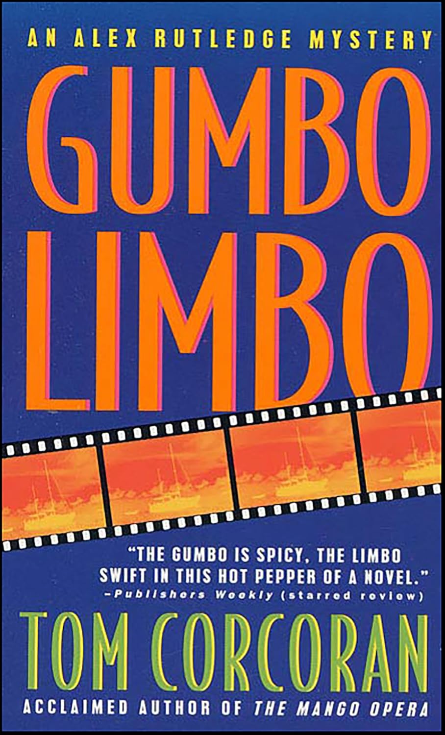 Gumbo Limbo (Alex Rutledge Mysteries Book 2) eBook