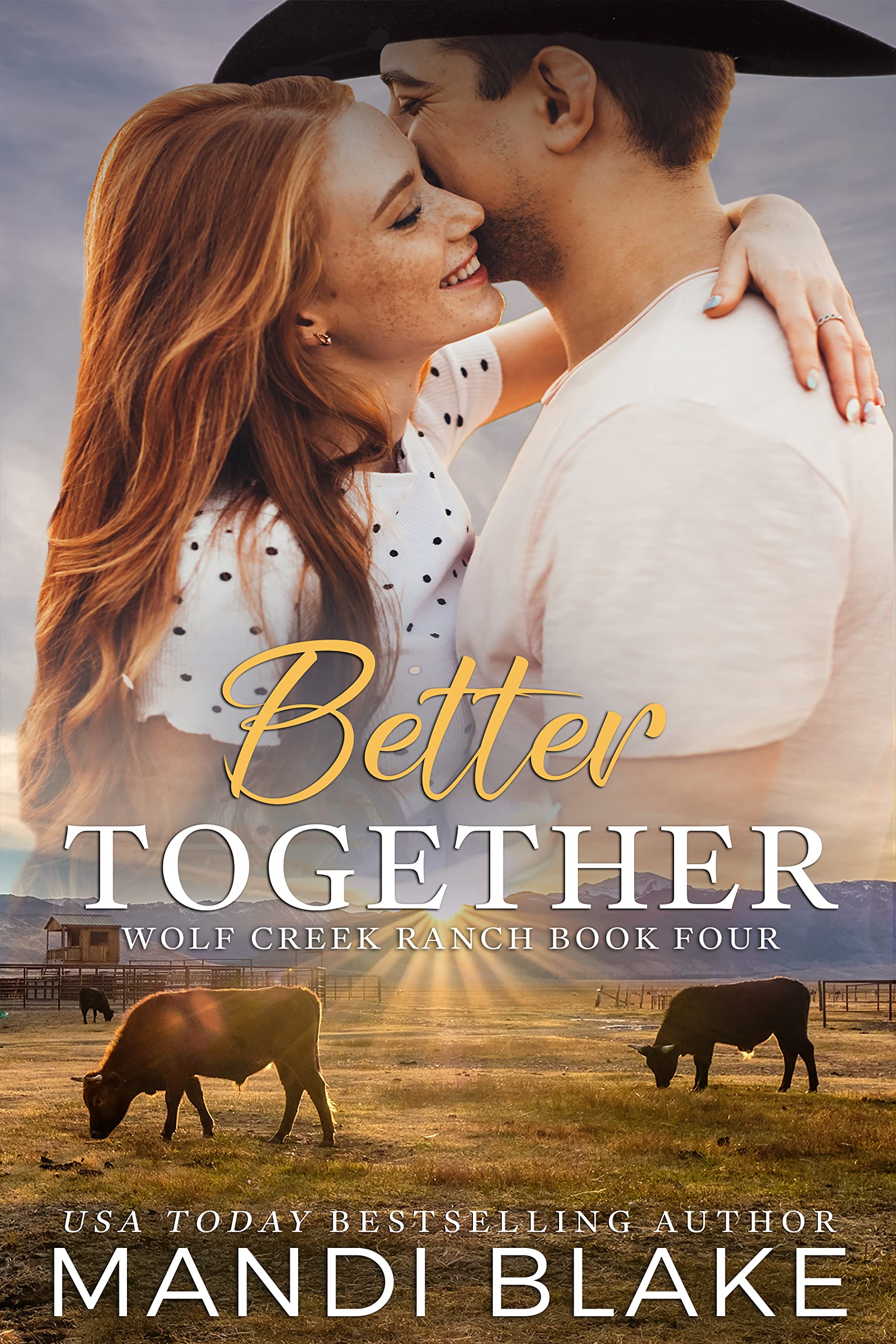 Better Together: A Christian Cowboy Romance (Wolf Creek Ranch Book 4)