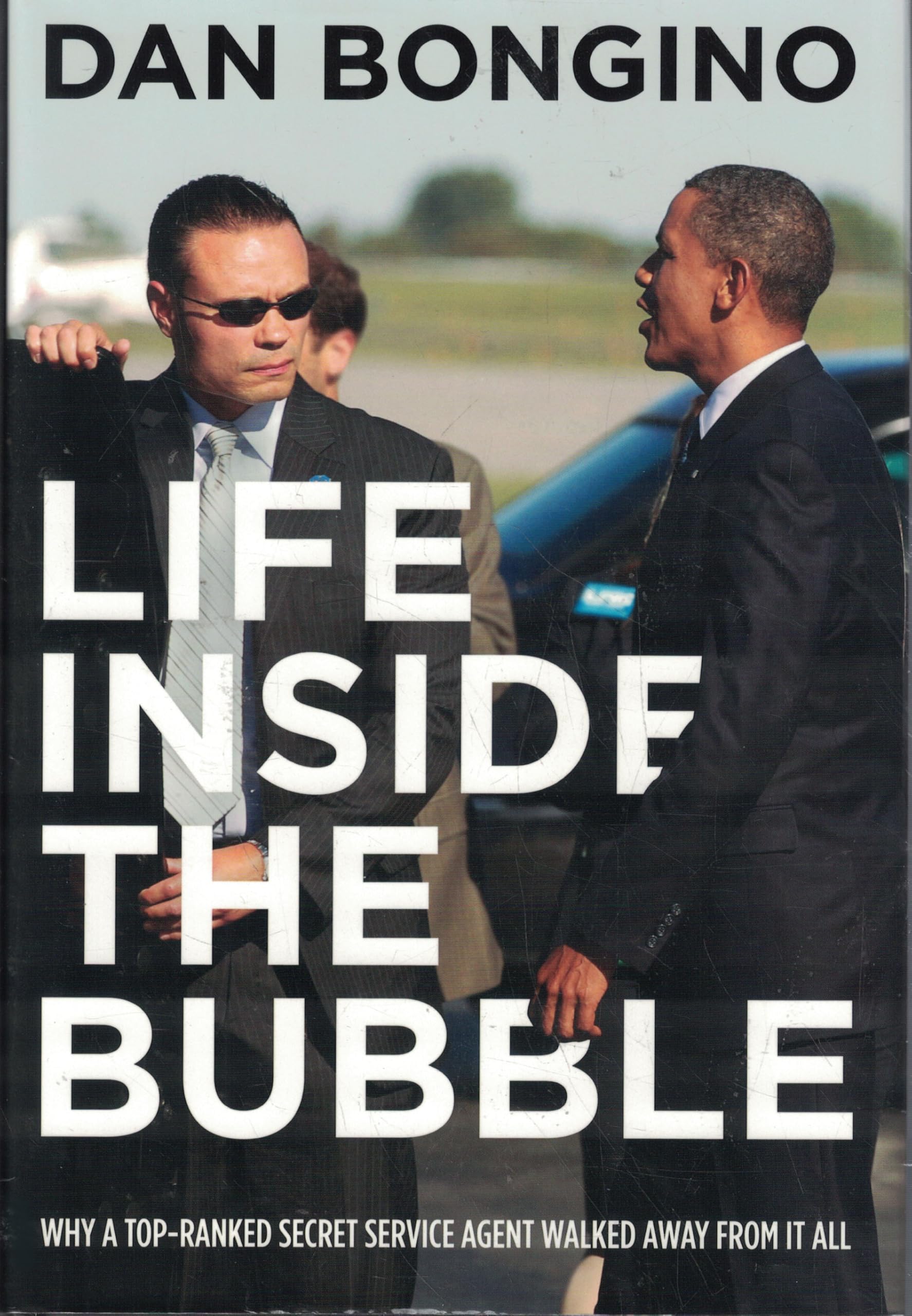 Buy Life Inside the Bubble: Why a Top-Ranked Secret Service Agent Walked Away from It All — BookShops.in