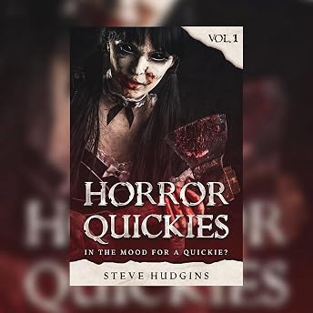 Horror Quickies Vol. 1 Audiobook by Steve Hudgins episode artwork