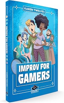 Evil Hat Productions, LLC Improv for Gamers Second Edition - Hardcover RPG Book, Role Playing Game