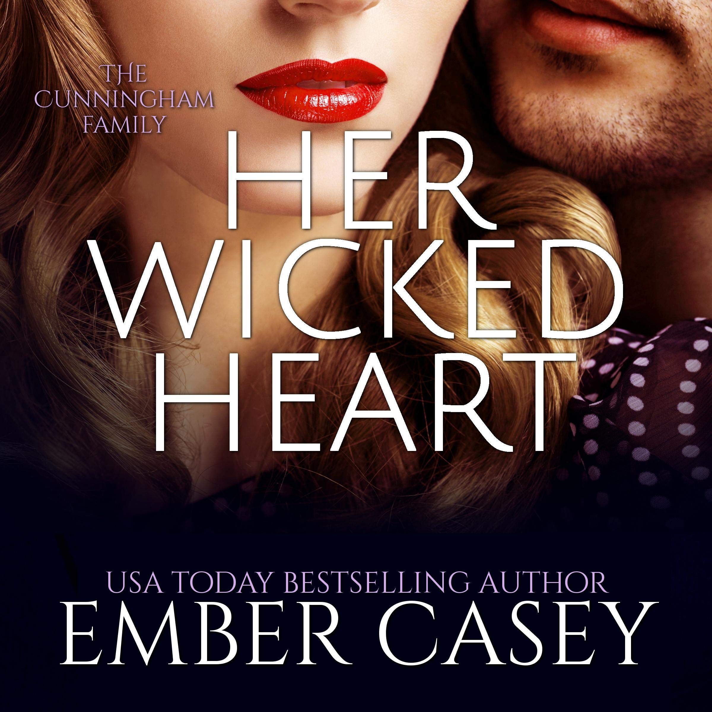Her Wicked Heart: The Cunningham Family, Book 3
