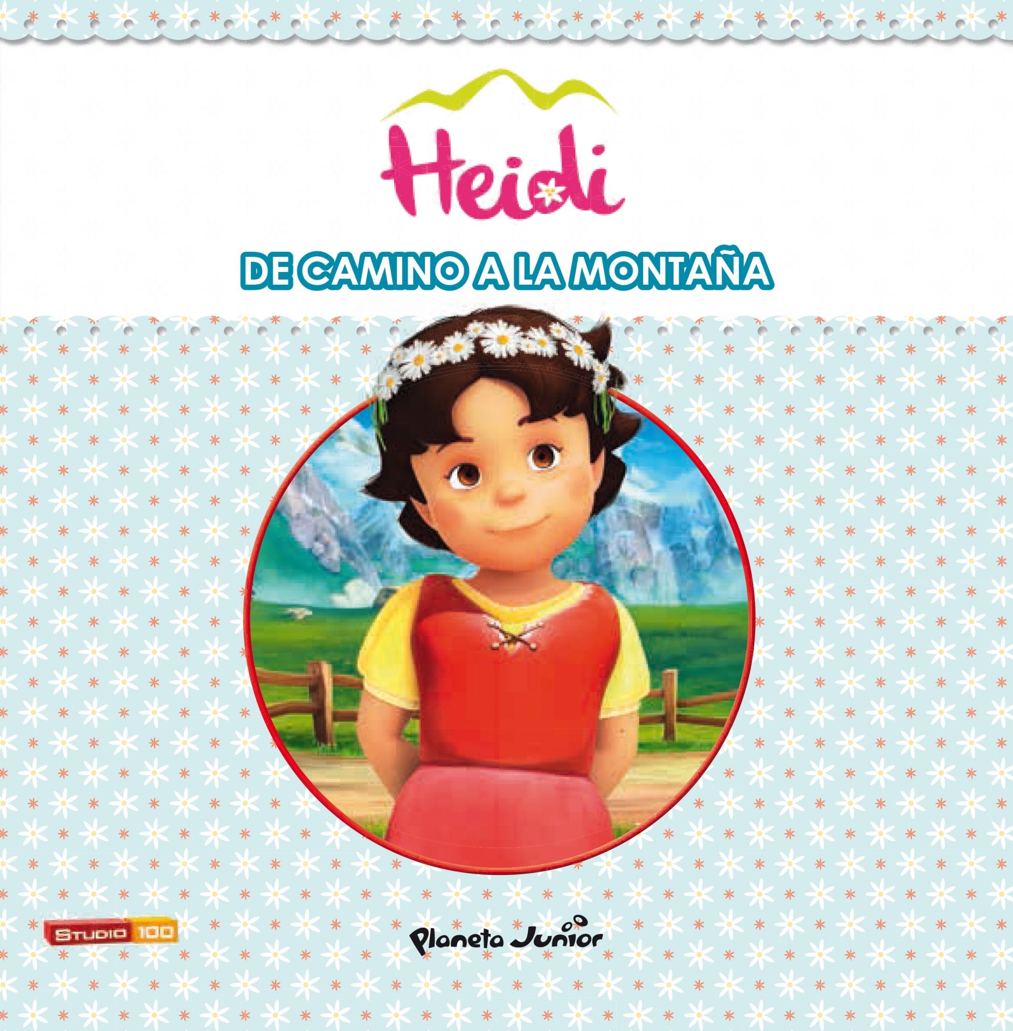 Heidi. De camino a la montaña: Cuento