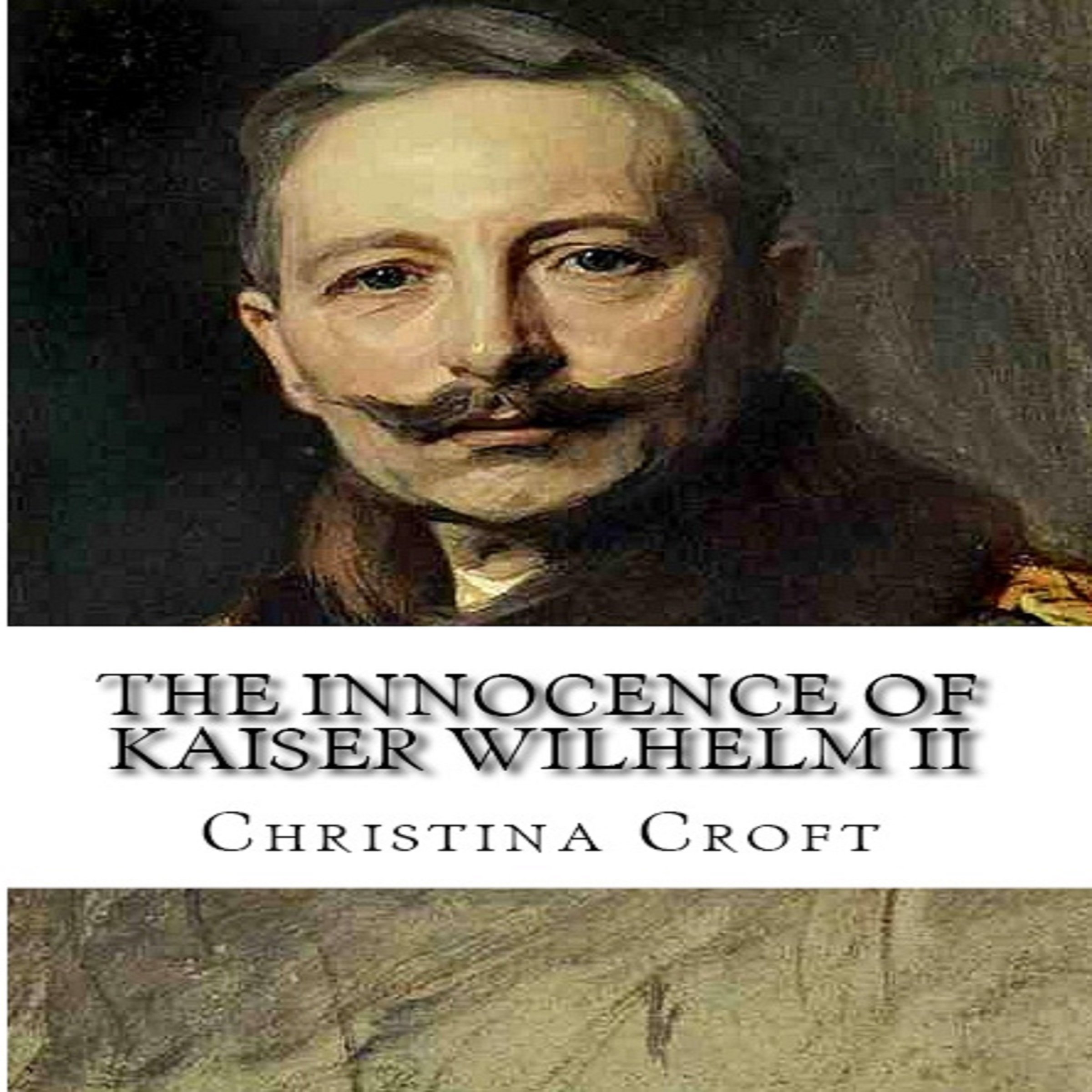 The Innocence of Kaiser Wilhelm II