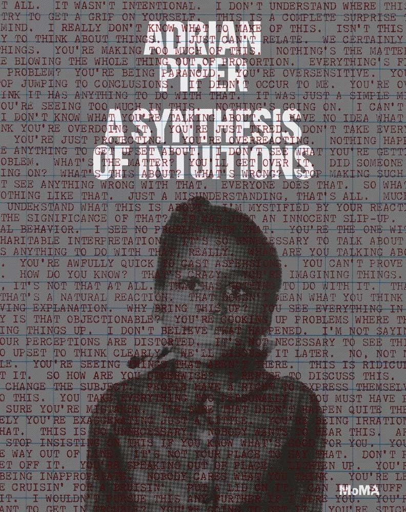 Adrian Piper: A Synthesis of Intuitions, 1965-2016