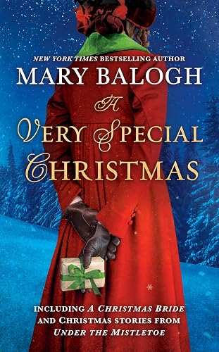 A Very Special Christmas: Including A CHRISTMAS BRIDE and Christmas Stories from UNDER THE MISTLETOE By Mary Balogh