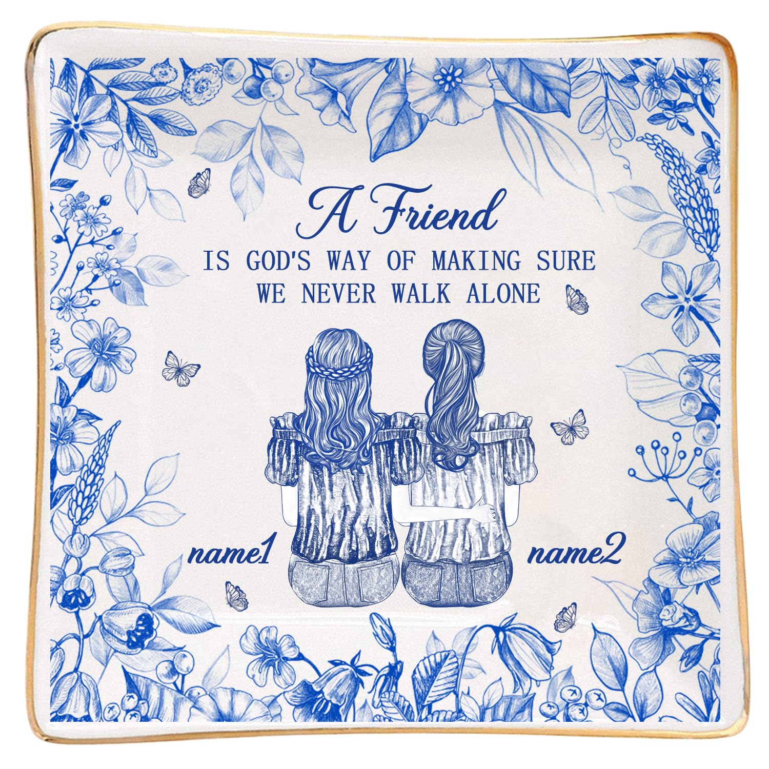 Noonative Style 7 A Friend Is God's Way Of Making Sure We Never Walk Alone Jewelry Dish,Custom Jewelry Tray With Name Portrait,Chinoiserie Toile De Jouy Trinket Ring Tray,Birthday Friendship Gift For Besties Sisters